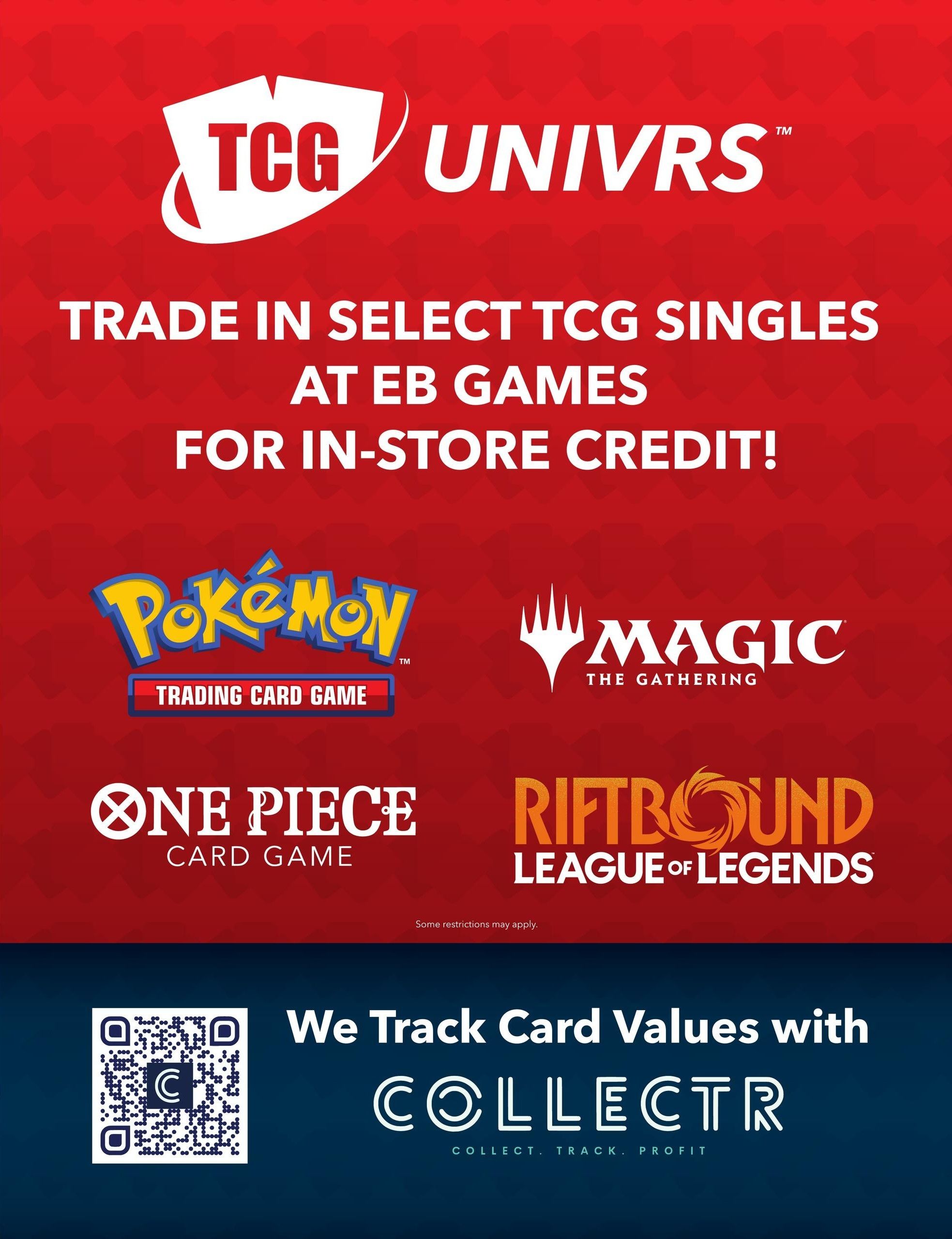 EB Games - GameStop flyer special: Trade in select TCG singles for in-store credit. Features logos for Pokemon Trading Card Game, Magic: The Gathering, One Piece Card Game, and Riftbound League of Legends. Also advertises 'We Track Card Values with COLLECTR' with a QR code. Some restrictions may apply.