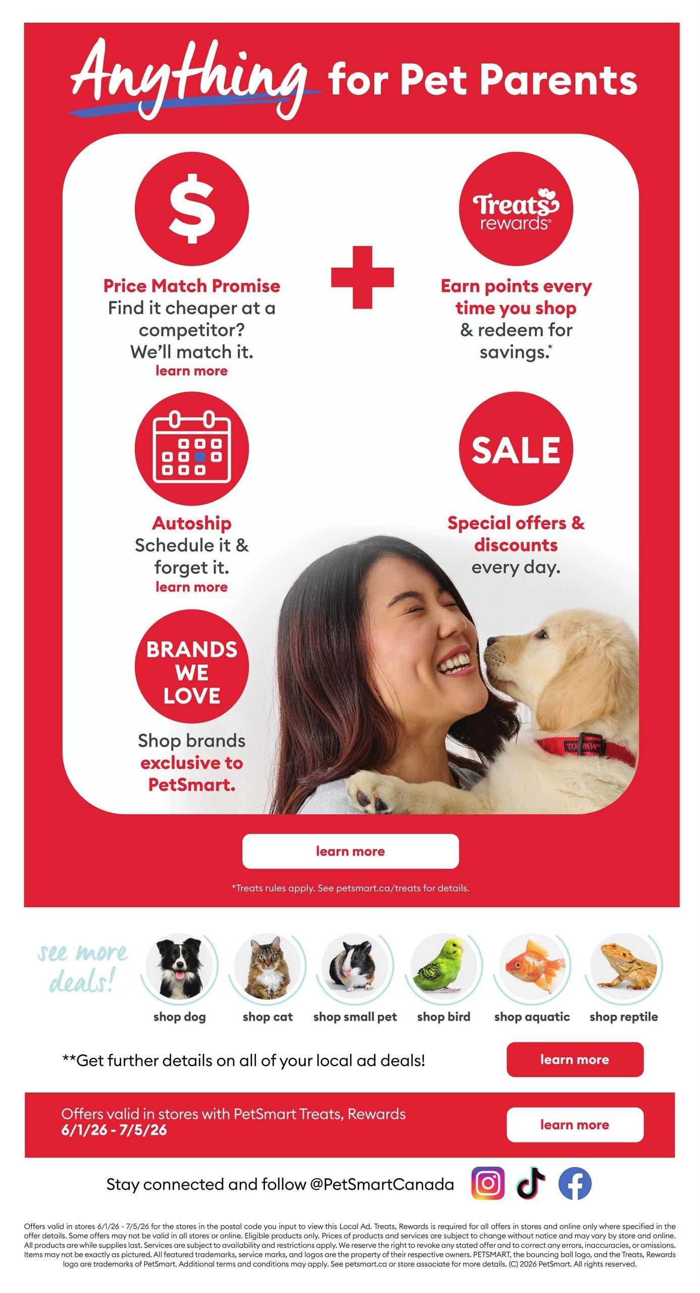 PetSmart flyer page featuring 'Anything for Pet Parents'. Highlights include a Price Match Promise, 'Treats Rewards' for earning points, 'Sale' for special offers and discounts, 'Autoship' for scheduled deliveries, and 'Brands We Love' for exclusive brands. The page also showcases 'see more deals' with categories like shop dog, shop cat, shop small pet, shop bird, shop aquatic, and shop reptile. Offers are valid in stores with PetSmart Treats, Rewards from June 1st to July 5th, 2026. Stay connected by following @PetSmartCanada on Instagram, TikTok, and Facebook.