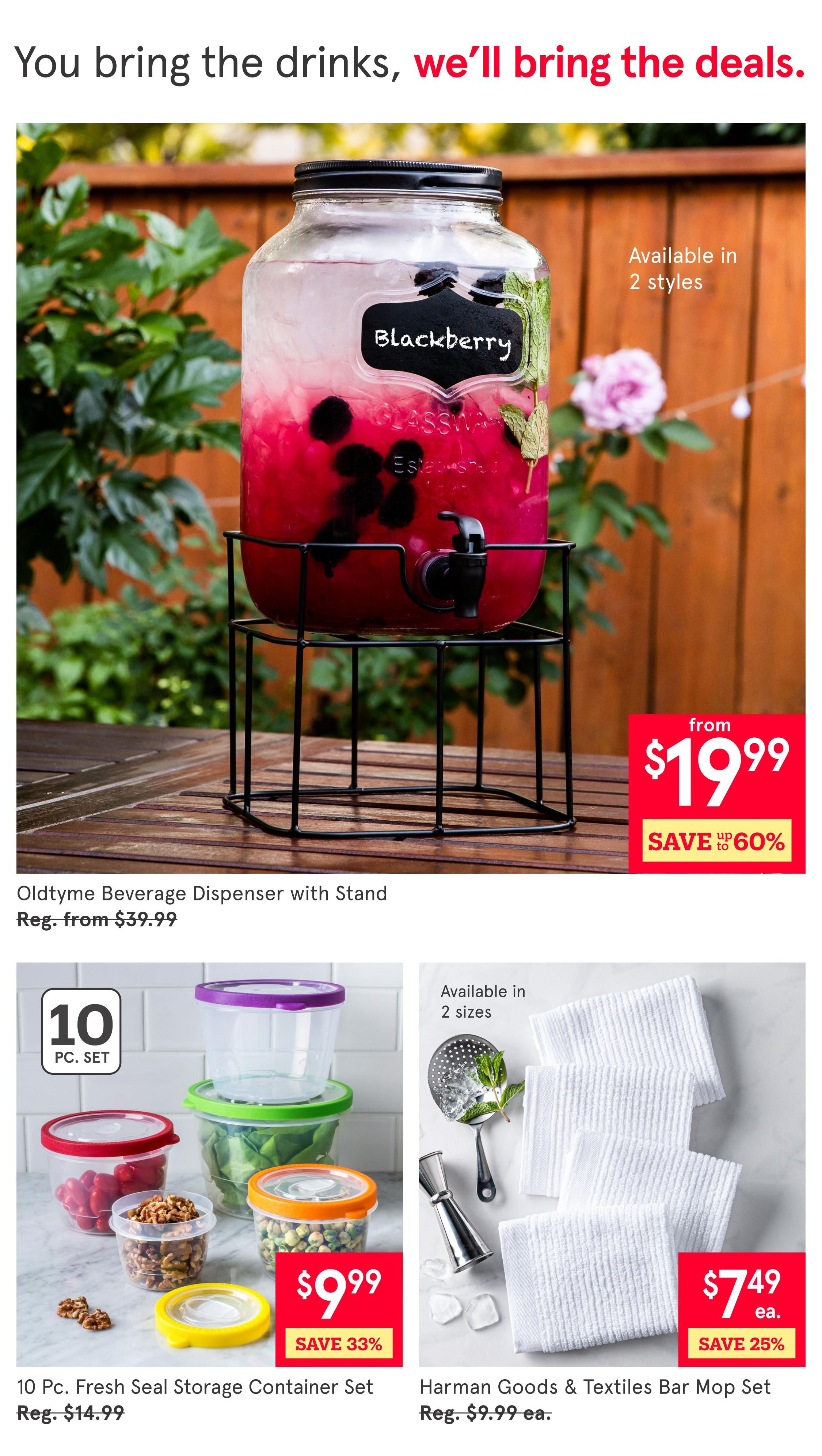 Kitchen Stuff Plus flyer page 4 features a large Oldtyme Beverage Dispenser with Stand for $19.99, saving up to 60% off the regular price of $39.99. Also available are a 10 Pc. Fresh Seal Storage Container Set for $9.99, saving 33% off the regular price of $14.99, and Harman Goods & Textiles Bar Mop Sets for $7.49 each, saving 25% off the regular price of $9.99 each. The page headline reads 'You bring the drinks, we'll bring the deals.'