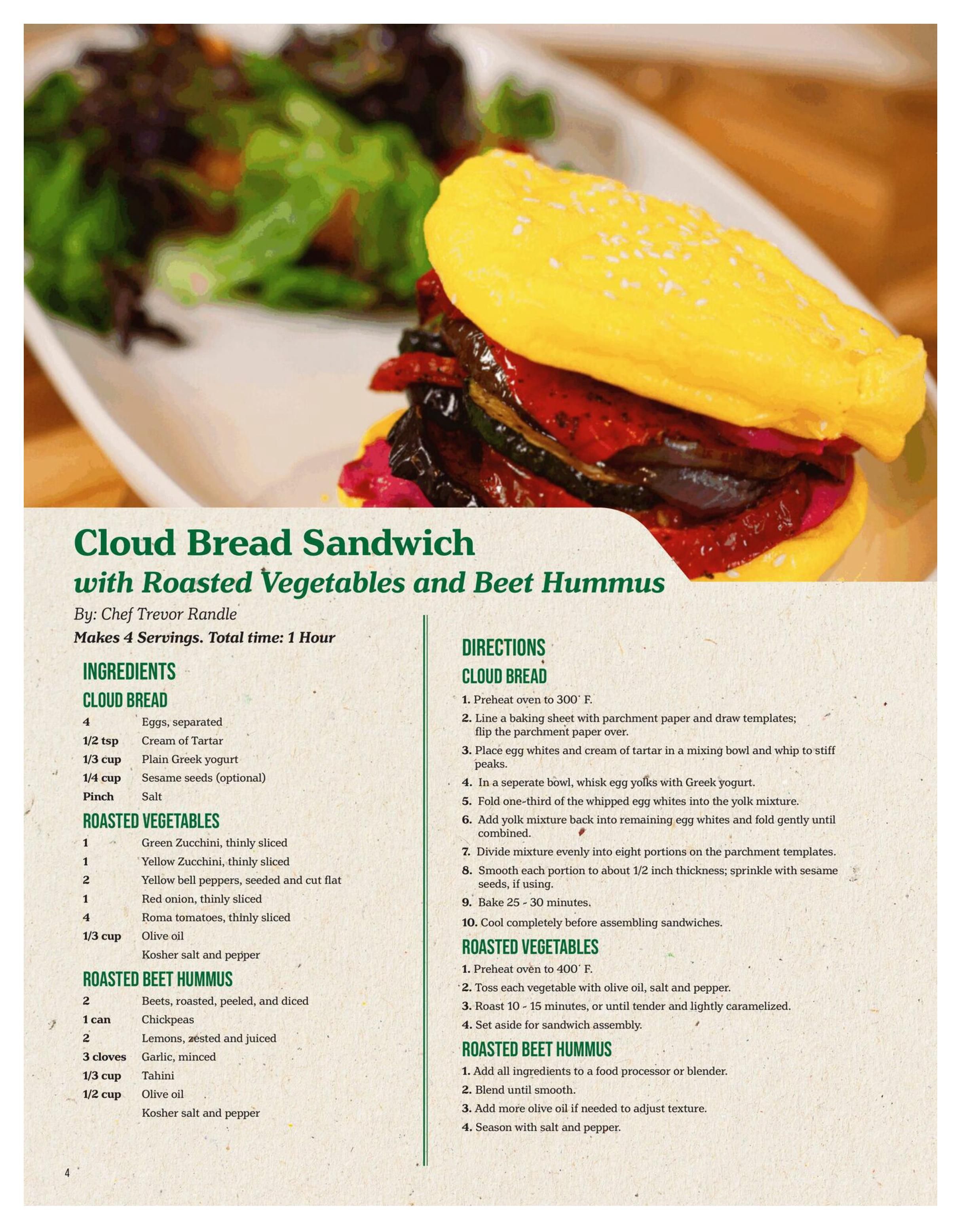 Choices Markets flyer, page 4, features a recipe for Cloud Bread Sandwich with Roasted Vegetables and Beet Hummus by Chef Trevor Randle. The recipe makes 4 servings and takes 1 hour total time. Ingredients include cloud bread components like eggs, cream of tartar, plain Greek yogurt, optional sesame seeds, and salt. Roasted vegetables include green zucchini, yellow zucchini, yellow bell peppers, red onion, Roma tomatoes, and olive oil, seasoned with kosher salt and pepper. For the roasted beet hummus, ingredients are beets, chickpeas, lemons, garlic, tahini, and olive oil, seasoned with kosher salt and pepper. The page also provides step-by-step directions for preparing the cloud bread, roasting the vegetables, and making the beet hummus.