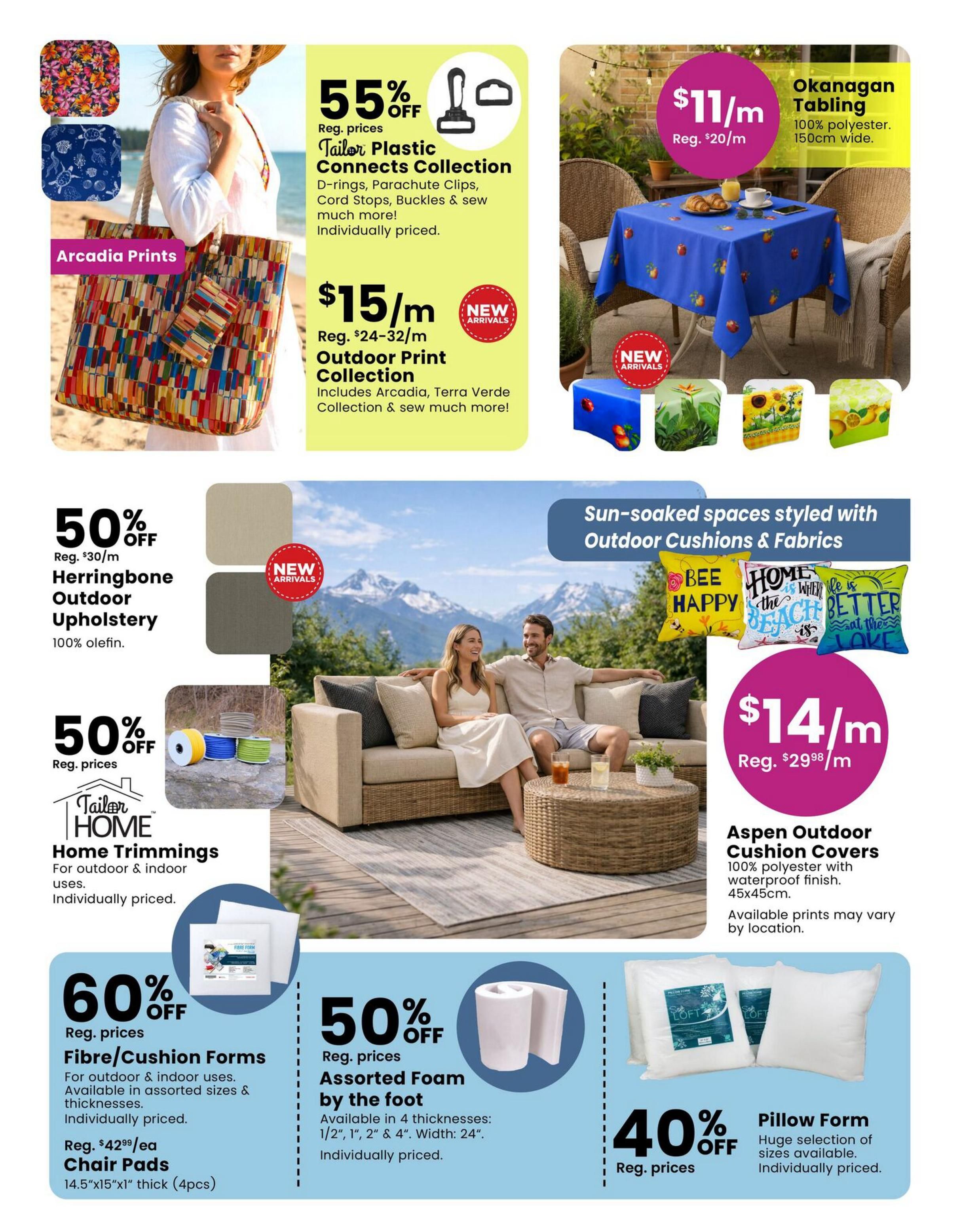 Fabricland flyer page 5 featuring various home decor and fabric specials. On the left, Arcadia Prints are showcased with a woman carrying a tote bag. Below, 50% off Herringbone Outdoor Upholstery (100% olefin) and 50% off Tailor HOME Trimmings for indoor and outdoor uses are featured. Also, 60% off Fibre/Cushion Forms for outdoor and indoor uses, available in assorted sizes and thicknesses, individually priced. Chair pads (14.5'x15'x1' thick, 4pcs) are Reg. $42.99/ea. In the centre, a couple relaxes on a patio, with 'Sun-soaked spaces styled with Outdoor Cushions & Fabrics' highlighted. Aspen Outdoor Cushion Covers (100% polyester, waterproof finish, 45x45cm) are $14/m, reg. $29.98/m. On the right, Okanagan Tabling (100% polyester, 150cm wide) is $11/m, reg. $20/m. New arrivals include outdoor print collections and table linens. Additionally, 50% off Assorted Foam by the foot is available in 4 thicknesses (1/2', 1', 2' & 4', 24' width), individually priced. Finally, 40% off Pillow Form with a huge selection of sizes available, individually priced.