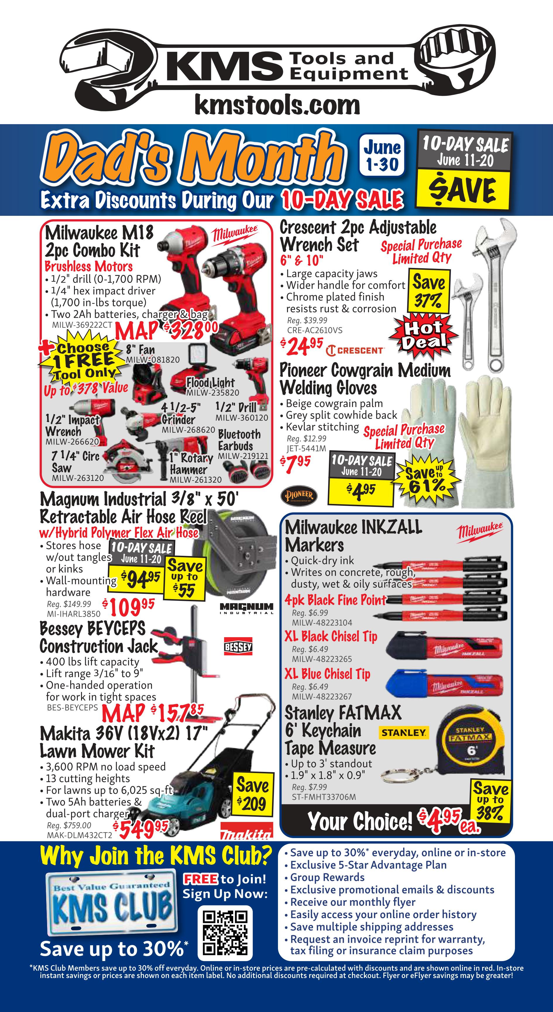 KMS Tools flyer specials page 48 features Dad's Month extra discounts during a 10-day sale from June 11-20. Featured products include a Milwaukee M18 2pc Combo Kit with brushless motors for $328.00, a Crescent 2pc Adjustable Wrench Set for $24.95 (save 37%), Pioneer Cowgrain Medium Welding Gloves for $7.95 (on sale for $4.95), a Magnum Industrial 3/8' x 50' Retractable Air Hose Reel for $109.95 (save up to $55), a Bessey BEYCEPS Construction Jack for $157.85, a Makita 36V (18Vx2) 17' Lawn Mower Kit for $549.95 (save $209), Milwaukee INKZALL Markers in 4pk Black Fine Point for $4.95, XL Black Chisel Tip markers for $6.49, and XL Blue Chisel Tip markers for $6.49. Also available is a Stanley FATMAX 6' Keychain Tape Measure for $4.95 (save up to 38%). The page also promotes the KMS Club with benefits like saving up to 30% and exclusive offers. Special purchase and limited quantity items are noted.