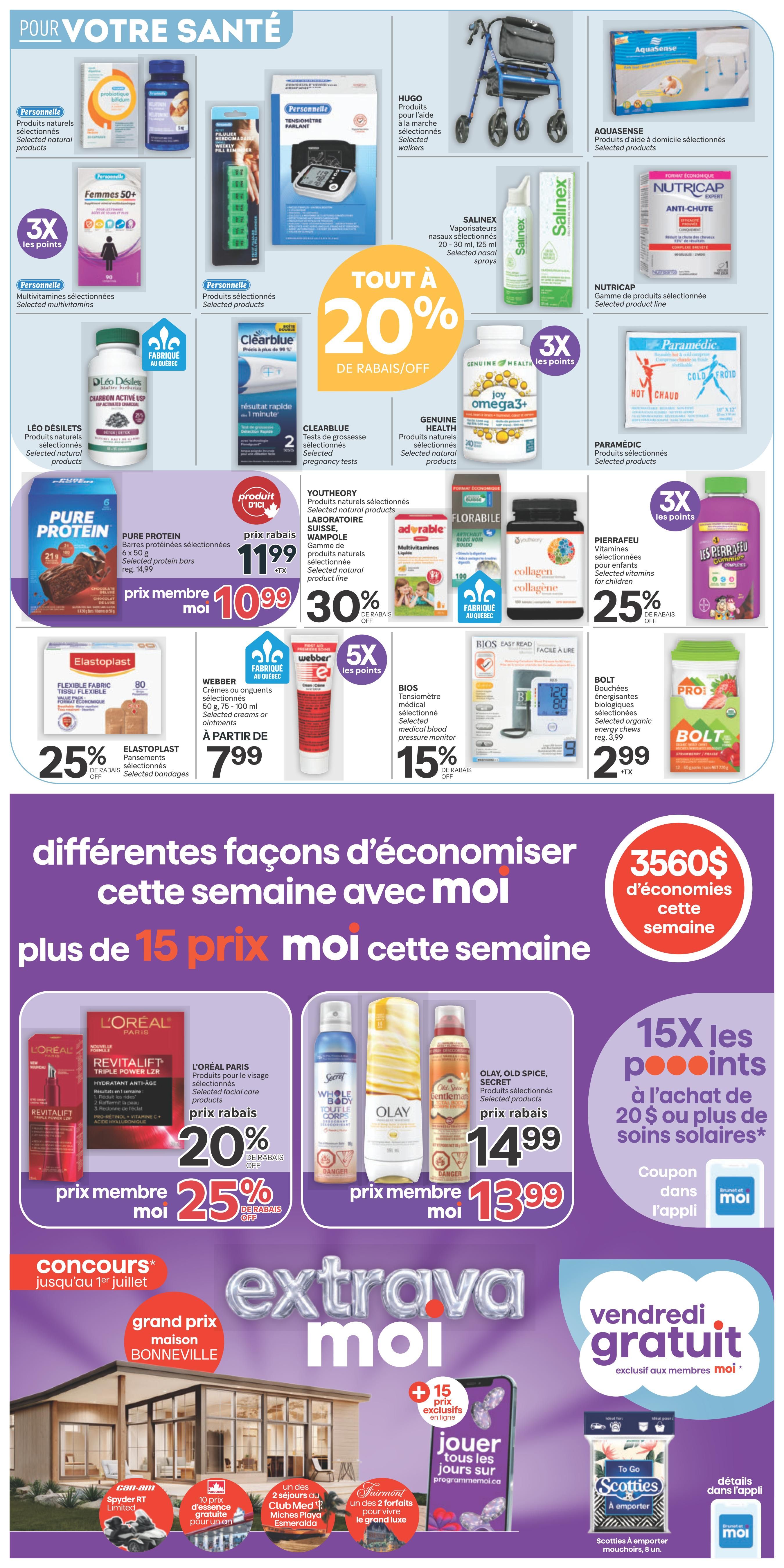 Brunet weekly flyer specials page 4, featuring health and wellness products. Includes Personnelle natural products and multivitamins, Salinex nasal sprays, Hugo walkers, Aquasense home care products, Nutricap anti-hair loss treatment, and Paramedic hot/cold therapy. Also features Pure Protein bars on sale for $11.99 (regular $14.99), with member price of $10.99, and 30% off selected natural health products from Laboratoire Suisse Wampole. Elastoplast bandages are 25% off. Webber creams and ointments are starting at $7.99. Bios medical blood pressure monitors are 15% off. Genuine Health Joy Omega3+ and Pierrafeu vitamins for children are featured. The page also highlights L'Oréal Paris Revitalift skincare products with 20% off and 25% off for members, and Olay, Old Spice, and Secret body care products on sale for $14.99, with member price of $13.99. A contest 'Extravaganza Moi' is running until July 1st with a grand prize of a house in Bonneville, plus other prizes like Can-Am Spyder RT Limited, Club Med stays, and Fairmont hotel stays. There's also a 'Free Friday' promotion and 15X points on solar care purchases of $20 or more. Scotties facial tissues are also available. 'Play every day' on programmemoi.ca for exclusive member prices.