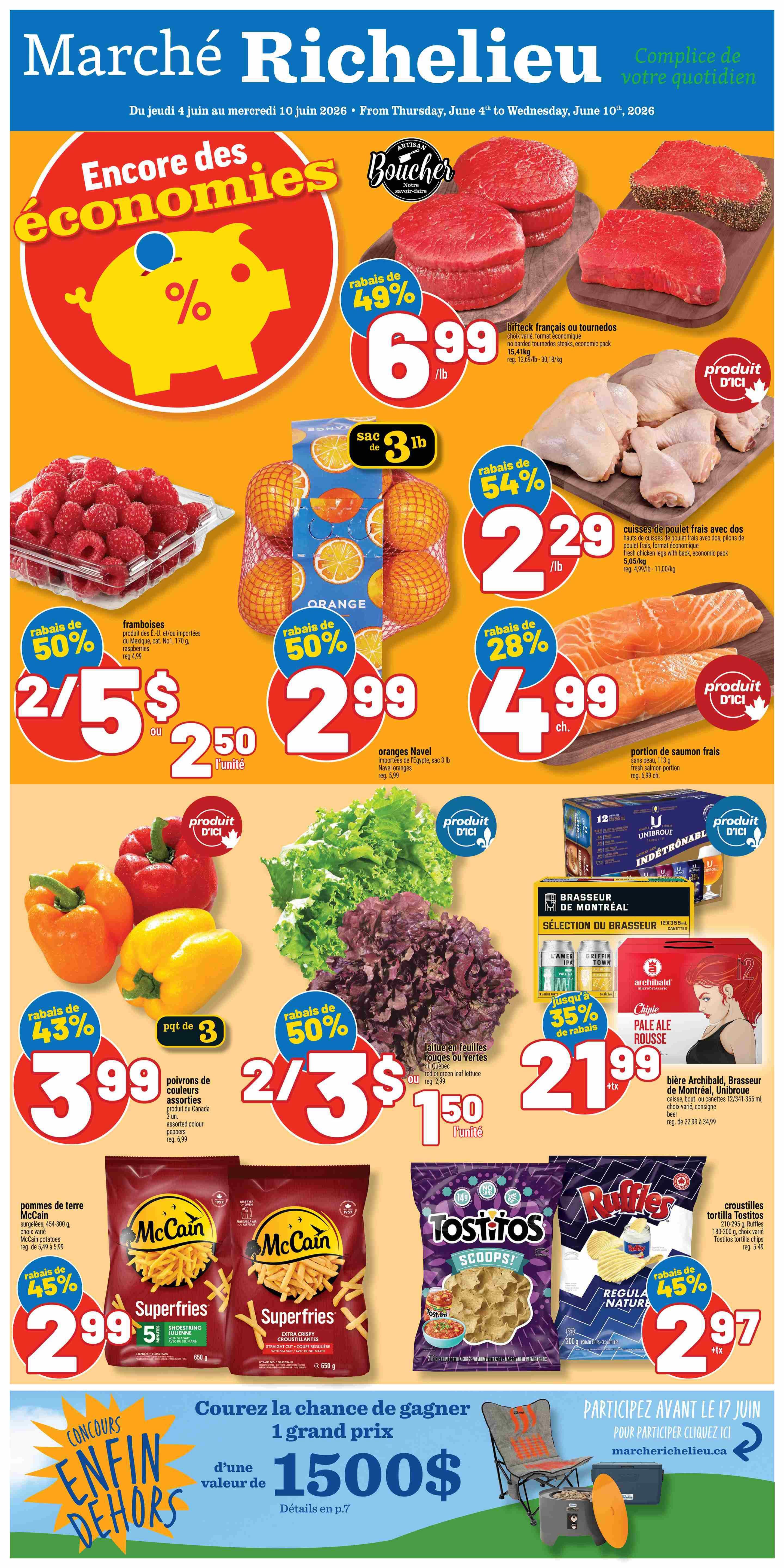 Marché Richelieu weekly flyer specials from June 4th to June 10th, 2026. Featured items include French beef steaks or tournedos on sale for 49% off at $6.99/lb. Also, chicken thighs with two bone-in breasts are 54% off at $2.29/lb. Fresh salmon portions are 28% off at $4.99 each. Raspberries are 50% off, with 2 for $5 or $2.50 each. Navel oranges, 3 lb bag, are on sale for $2.99. Assorted colour peppers, 3 count, are 43% off at $3.99. Red and green leaf lettuce is 50% off, with 2 for $3 or $1.50 each. Archibald Brasseur de Montréal beer, 12x355ml cans, is on sale for $21.99 + tax, with up to 35% off. McCain Superfries shoestring and extra crispy varieties, 650g, are 45% off at $2.99 for 5. Tostitos Scoops! tortilla chips and Ruffles regular or sour cream & onion chips, 180-295g, are 45% off at $2.97 + tax. Enter a contest to win a grand prize worth $1500, details on page 7. Participate before June 17th by visiting marchelichelieu.ca.
