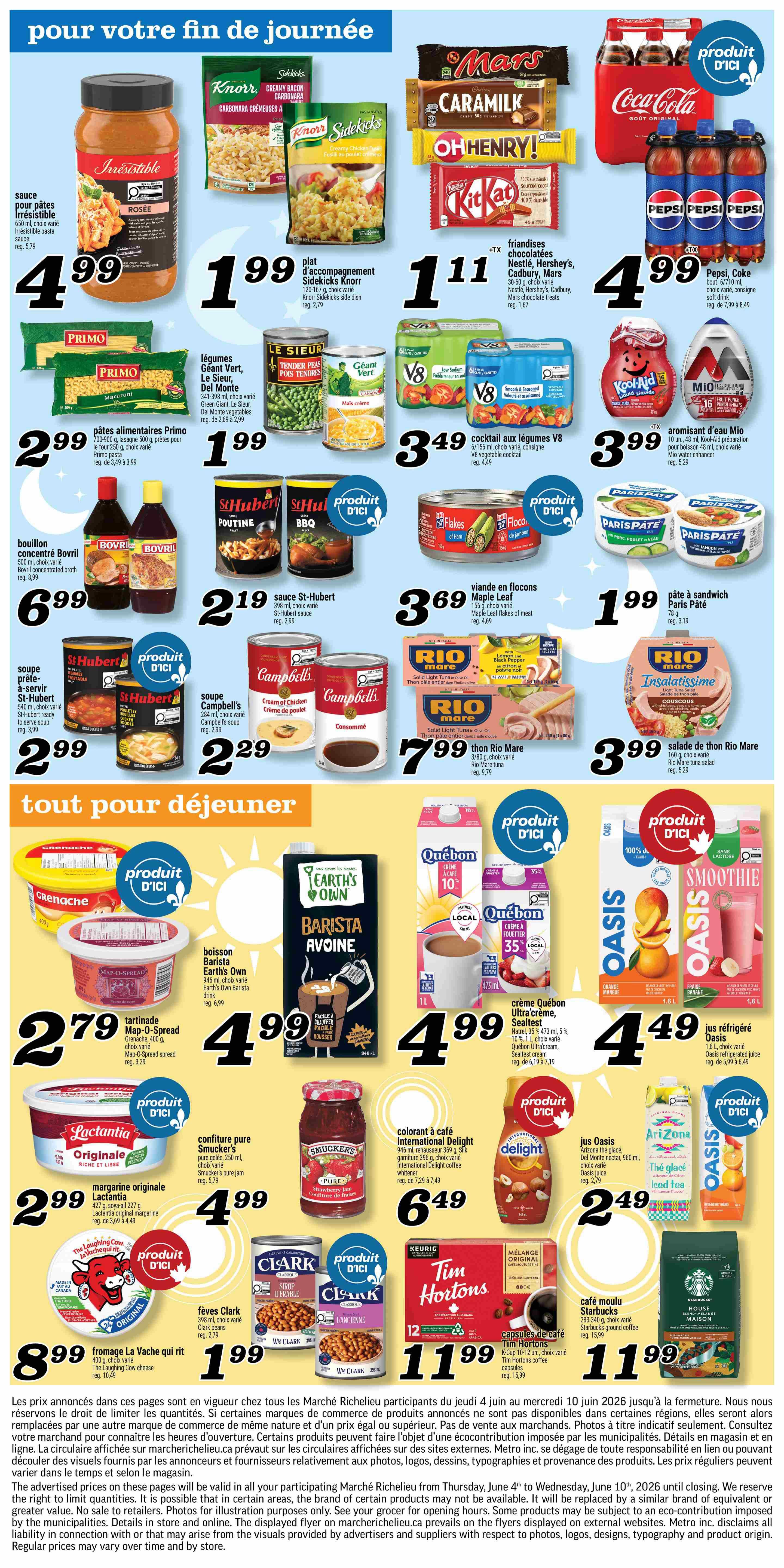 Marché Richelieu weekly flyer specials page 6. Featuring Irresistible pasta sauce for $4.99, Knorr Sidekicks for $1.99, Primo pasta for $2.99, Le Sieur peas for $1.99, V8 vegetable cocktail for $3.49, Bovril concentrated broth for $6.99, St-Hubert sauce for $2.19, Maple Leaf flaked meat for $3.69, Paris Pâté sandwich spread for $1.99, Campbell's soup for $2.29, Rio Mare tuna for $7.99, Rio Mare tuna salad for $3.99. Also includes Earth's Own Barista Oat Drink for $4.99, Map-O-Spread for $2.79, Lactantia original margarine for $2.99, Smucker's pure jam for $4.99, International Delight coffee whitener for $6.49, Quebec Cream for $4.99, Oasis juice for $4.49, Arizona Iced Tea for $2.79, Laughing Cow cheese for $8.99, Clark beans for $1.99, Tim Hortons K-Cups for $11.99, Starbucks ground coffee for $11.99. Advertised prices are valid from Thursday, June 4th to Wednesday, June 10th, 2026.
