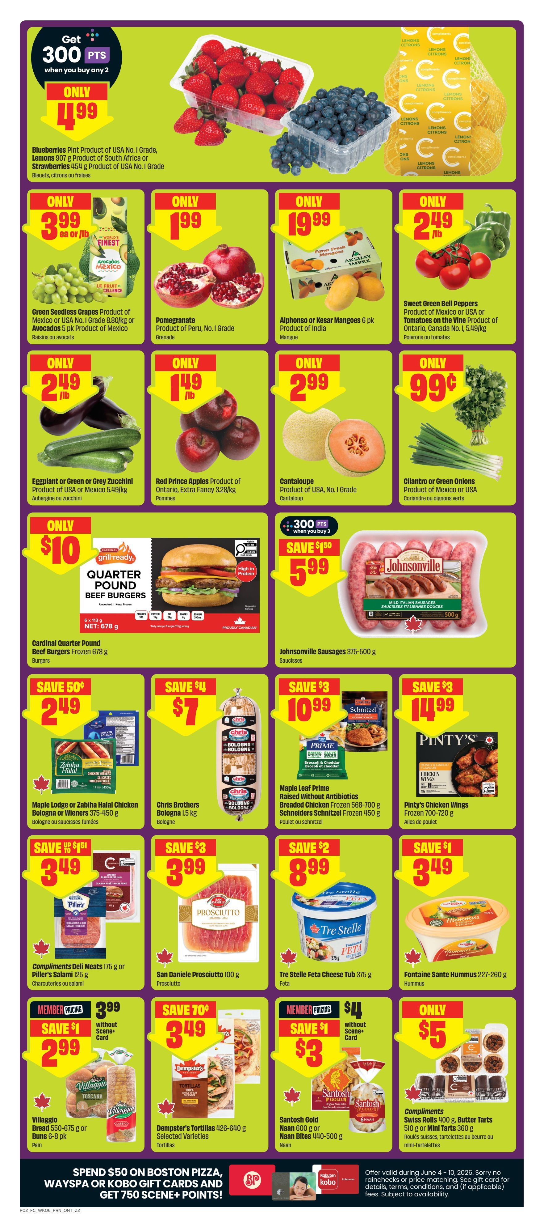 FreshCo Ontario flyer, page 3. Features a variety of produce and grocery items. Top row includes Blueberries, Lemons, and Strawberries when you buy 2 for $4.99. Green Seedless Grapes are $3.99/lb. Pomegranates are $1.99 each. Alphonso or Kesar Mangoes 6 pk are $19.99. Sweet Green Bell Peppers or Tomatoes are $2.49/lb. Middle row features Eggplant or Green/Grey Zucchini for $2.49/lb. Red Prince Apples are $1.49/lb. Cantaloupe is $2.99 each. Cilantro or Green Onions are $0.99 each. Cardinal Quarter Pound Beef Burgers are $10. Johnsonville Sausages 375-500g are $5.99 when you buy 3 and get 300 Scene+ points. Bottom row includes Maple Lodge or Zabiha Halal Chicken Bologna or Wieners 375-450g for $2.49 with a 50 cent saving. Chris Brothers Bologna 1.5 kg is $7 with a $4 saving. Maple Leaf Prime Breaded Chicken or Schneiders Schnitzel 450g are $10.99 with a $3 saving. Compliments Deli Meats 175g or Piller's Salami 125g are $3.49 with a $1.50 saving. San Daniele Prosciutto 100g is $3.99 with a $3 saving. Tre Stelle Feta Cheese Tub 375g is $8.99 with a $2 saving. Fontaine Sante Hummus 227-260g is $3.49. Villaggio Bread 550-675g or Buns 6-8 pk are $2.99 with a $1 saving (Member Pricing without Scene+ Card). Dempster's Tortillas 426-640g are $3.49 with a 70 cent saving. Santosh Gold Naan 600g or Naan Bites 440-500g are $3 with a $1 saving (Member Pricing without Scene+ Card). Compliments Swiss Rolls 400g or Butter Tarts 510g or Mini Tarts 360g are $5. The bottom features a promotion to spend $50 on Boston Pizza, WAYSPA or Kobo gift cards and get 750 Scene+ points.