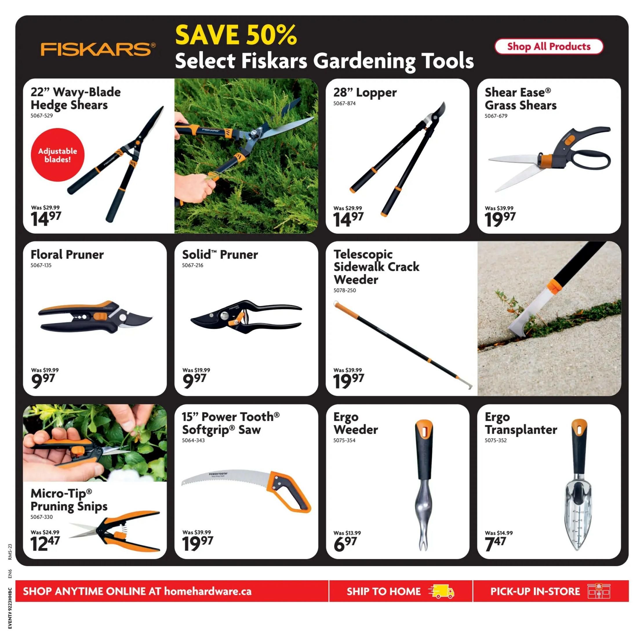 Home Hardware flyer page 23 featuring Fiskars gardening tools with savings up to 50%. Products include 22' Wavy-Blade Hedge Shears for $14.97 (was $29.99), 28' Lopper for $14.97 (was $29.99), Shear Ease Grass Shears for $19.97 (was $39.99), Floral Pruner for $9.97 (was $19.99), Solid Pruner for $9.97 (was $19.99), Telescopic Sidewalk Crack Weeder for $19.97 (was $39.99), 15' Power Tooth Softgrip Saw for $19.97 (was $39.99), Micro-Tip Pruning Snips for $12.47 (was $24.99), Ergo Weeder for $6.97 (was $13.99), and Ergo Transplanter for $7.47 (was $14.99). The page also highlights 'Adjustable blades!' on the hedge shears and provides options to 'Shop All Products', 'Shop Anytime Online at homehardware.ca', 'Ship to Home', and 'Pick-up In-Store'.