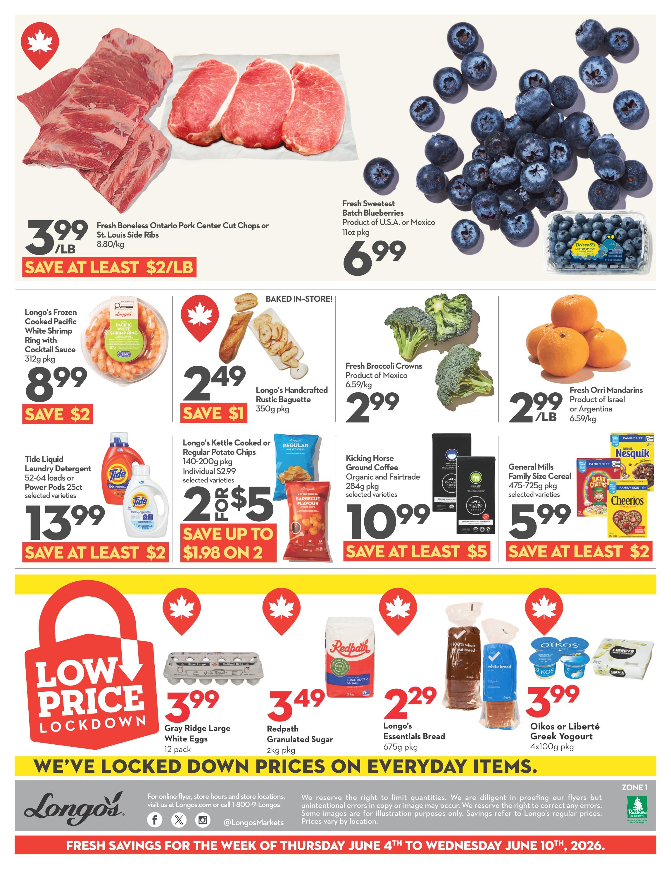 Longo's Weekly Flyer Specials Page 2 features Fresh Boneless Ontario Pork Center Cut Chops or St. Louis Side Ribs for $3.99/lb, saving at least $2/lb. Fresh Sweetest Batch Blueberries are $6.99 for an 11oz package. Baked in-store, Longo's Handcrafted Rustic Baguette is $2.49, saving $1. Longo's Frozen Cooked Pacific White Shrimp Ring with Cocktail Sauce is $8.99, saving $2. Tide Liquid Laundry Detergent (52-64 loads or Power Pods 25ct) is $13.99, saving at least $2. Longo's Kettle Cooked or Regular Potato Chips (140-200g pkg) are 2 for $5, saving up to $1.98 on 2. Fresh Broccoli Crowns are $2.99/kg. Fresh Orri Mandarins are $2.99/lb. Kicking Horse Ground Coffee (Organic and Fairtrade, 284g pkg) is $10.99, saving at least $5. General Mills Family Size Cereal (475-725g pkg) including Nesquik and Cheerios is $5.99, saving at least $2. The 'Low Price Lockdown' section includes Gray Ridge Large White Eggs (12 pack) for $3.99, Redpath Granulated Sugar (2kg pkg) for $3.49, Longo's Essentials Bread (675g pkg) for $2.29, and Oikos or Liberté Greek Yogourt (4x100g pkg) for $3.99. Fresh savings are valid from Thursday, June 4th to Wednesday, June 10th, 2026.