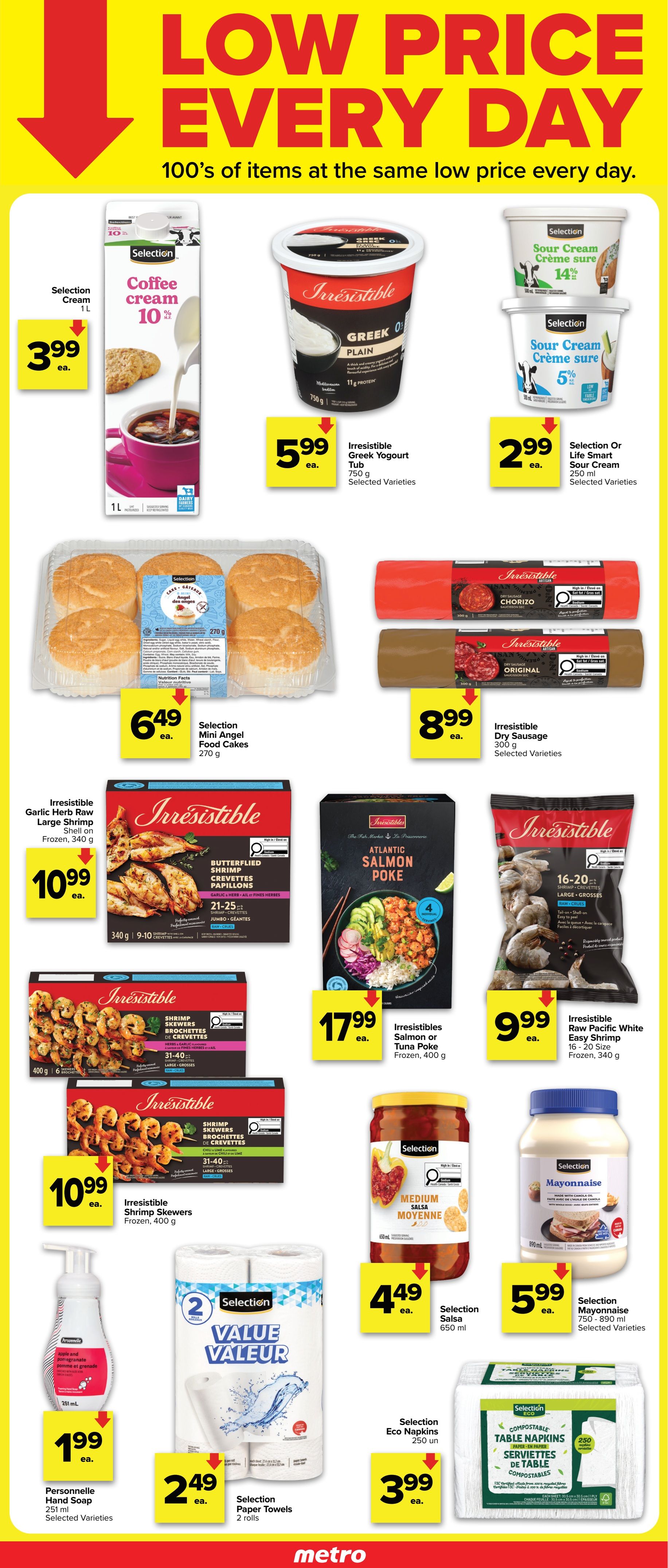 Metro Ontario flyer, page 4, featuring 'Low Price Every Day' deals. Highlights include Selection Coffee Cream 1L for $3.99, Irresistible Greek Yogurt Tub 750g for $5.99, and Selection or Life Smart Sour Cream 250ml for $2.99. Also featured are Selection Mini Angel Food Cakes 270g for $6.49, and Irresistible Dry Sausage (Chorizo or Original) 300g for $8.99. Seafood offers include Irresistible Garlic Herb Raw Large Shrimp Shell on Frozen 340g for $10.99, Irresistibles Salmon or Tuna Poke Frozen 400g for $17.99, Irresistible Raw Pacific White Easy Shrimp 16-20 Size Frozen 340g for $9.99, and Irresistible Shrimp Skewers Frozen 400g for $10.99. Other items on sale are Personnelle Hand Soap 251ml for $1.99, Selection Salsa 650ml for $4.49, Selection Mayonnaise 750-890ml for $5.99, Selection Paper Towels 2 rolls for $2.49, and Selection Eco Napkins 250 units for $3.99.