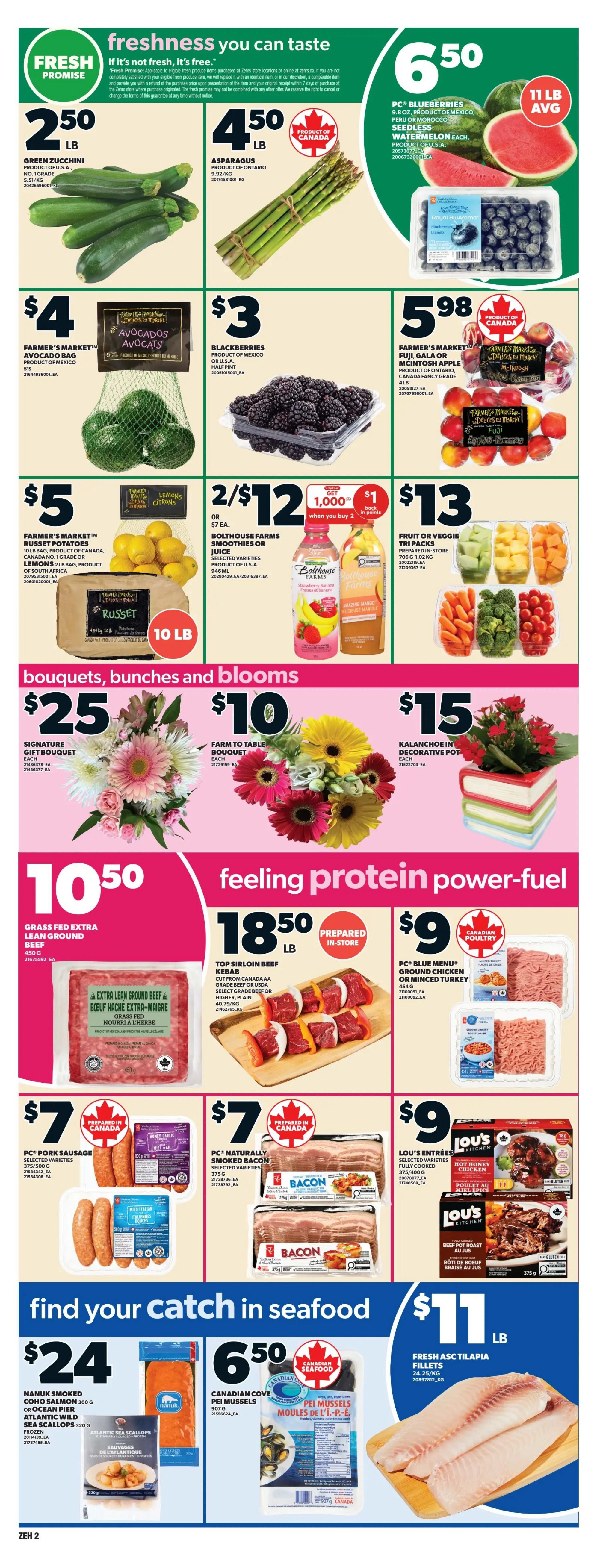 Zehrs weekly flyer specials page 5 features freshness and protein deals. Fresh produce includes Green Zucchini for $2.50/lb, Asparagus for $4.50/lb, and PC Blueberries with Watermelon for $6.50. Farmer's Market Avocados are $4/bag, Blackberries are $3/half pint, and Farmer's Market Apples (Fuji Gala or McIntosh) are $5.98. Also available are Farmer's Market Lemons for $5/bag and Bolthouse Farms Smoothies or Juice for 2/$12, with a $1 reward in points when you buy 2. Fruit or Veggie Tri Packs are $13. Floral arrangements include Signature Gift Bouquet for $25, Farm to Table Bouquet for $10, and Kalanchoe in Decorative Pot for $15. Protein options feature Grass Fed Extra Lean Ground Beef for $10.50/450g, Top Sirloin Beef Kebab prepared in-store for $18.50/lb, PC Blue Menu Ground Chicken or Minced Turkey for $9/454g. Other meat deals include PC Pork Sausage for $7/375g, PC Naturally Smoked Bacon for $7/375g, and Lou's Entrees Hot Honey Chicken for $9/375g. Seafood specials include Nanuk Smoked Coho Salmon 300g or Atlantic Wild Sea Scallops 320g for $24, Canadian Cove PEI Mussels for $6.50/907g, and Fresh Atlantic Tilapia Fillets for $11/lb.