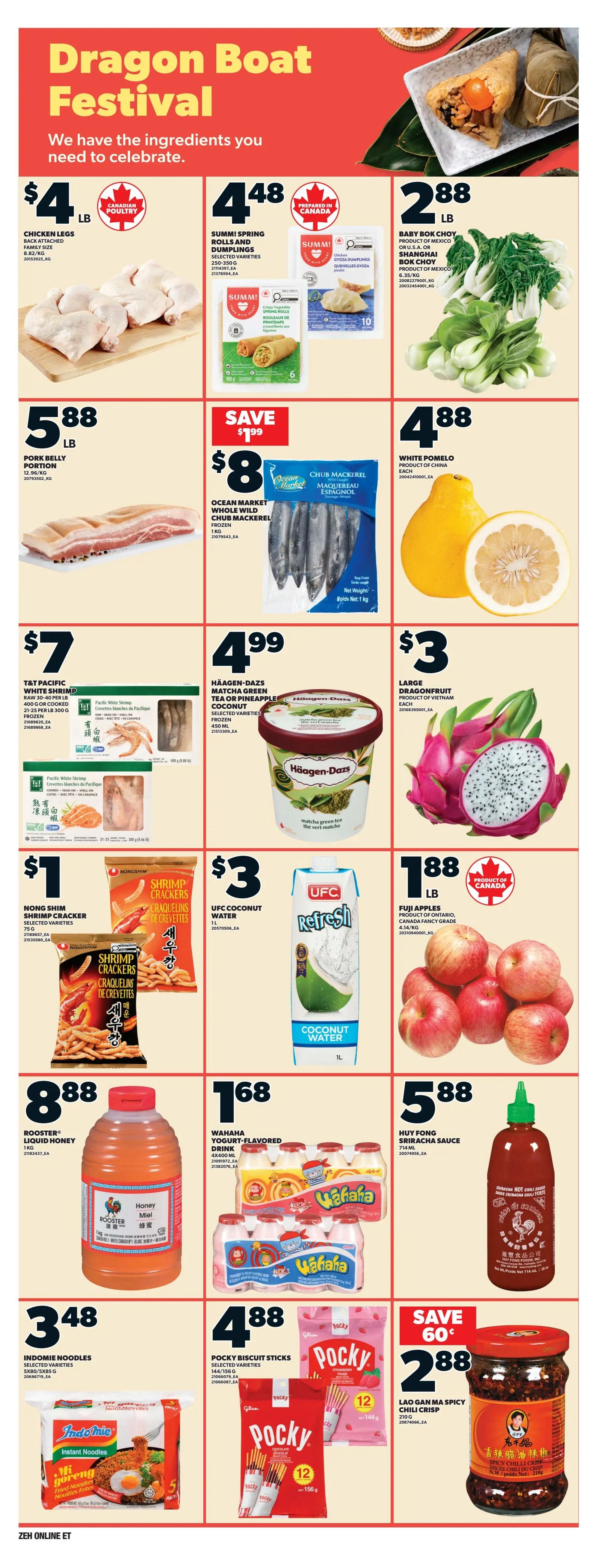 Zehrs Dragon Boat Festival page featuring ingredients for celebration. Offers include Chicken Legs at $4/lb, Summi Spring Rolls and Dumplings for $4.48, and Baby Bok Choy for $2.88/lb. Also available are Pork Belly Portions for $5.88/lb, Ocean Market Whole Wild Chub Mackerel for $8 (save $1.99), and White Pomelo for $4.88 each. T&T Pacific White Shrimp is $7/lb, Haägen-Dazs Matcha Green Tea or Pineapple Coconut ice cream is $4.99 for 450ml, and Large Dragonfruit is $3 each. Nong Shim Shrimp Crackers are $1, UFC Refresh Coconut Water is $3/L, and Fuji Apples are $1.88/lb. Rooster Liquid Honey is $8.88/kg, Wahaha Yogurt-Flavored Drink is $1.68, Indomie Noodles are $3.48, Pocky Biscuit Sticks are $4.88, and Lao Gan Ma Spicy Chili Crisp is $2.88 (save $0.60).