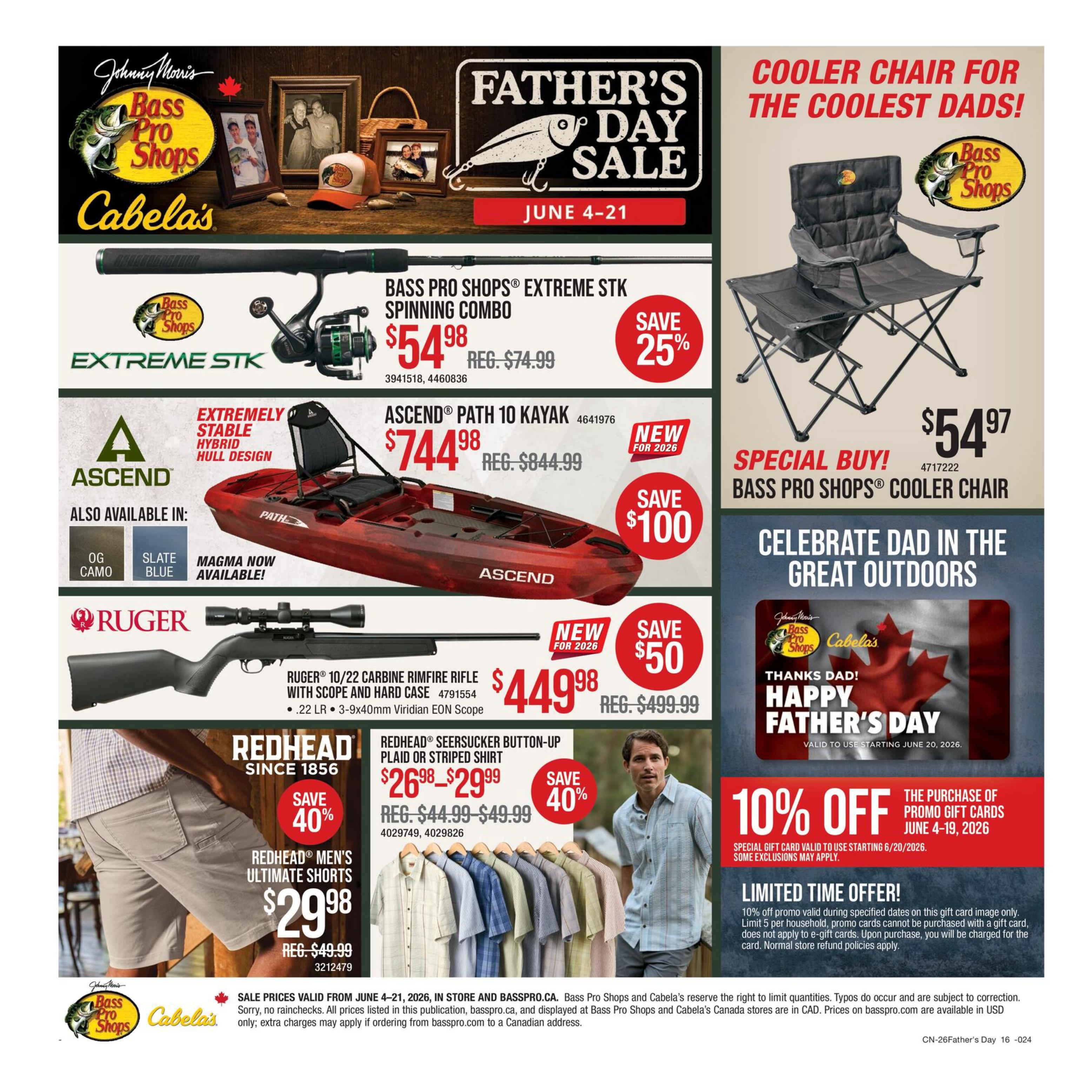 Bass Pro Shops and Cabela's Father's Day Sale flyer, page 16 of 16. Featured items include the Bass Pro Shops Extreme Stk Spinning Combo on sale for $54.98 (regularly $74.99), saving 25%. The Ascend Path 10 Kayak is new for 2026 and priced at $744.98 (regularly $844.99), with a $100 savings. Also new for 2026 is the Ruger 10/22 Carbine Rimfire Rifle with scope and hard case, on sale for $449.98 (regularly $499.99), saving $50. A Bass Pro Shops Cooler Chair is a special buy at $54.97. Redhead Men's Ultimate Shorts are on sale for $29.98 (regularly $49.99), saving 40%. Redhead Seersucker Button-Up Plaid or Striped Shirts are priced from $26.98 to $29.99 (regularly $44.99 to $49.99), saving 40%. Celebrate Dad in the Great Outdoors with a special offer: 10% off promo gift cards valid to use starting June 20, 2026, for purchases between June 4-19, 2026. Limited time offer details are provided. Sale prices are valid from June 4-21, 2026.