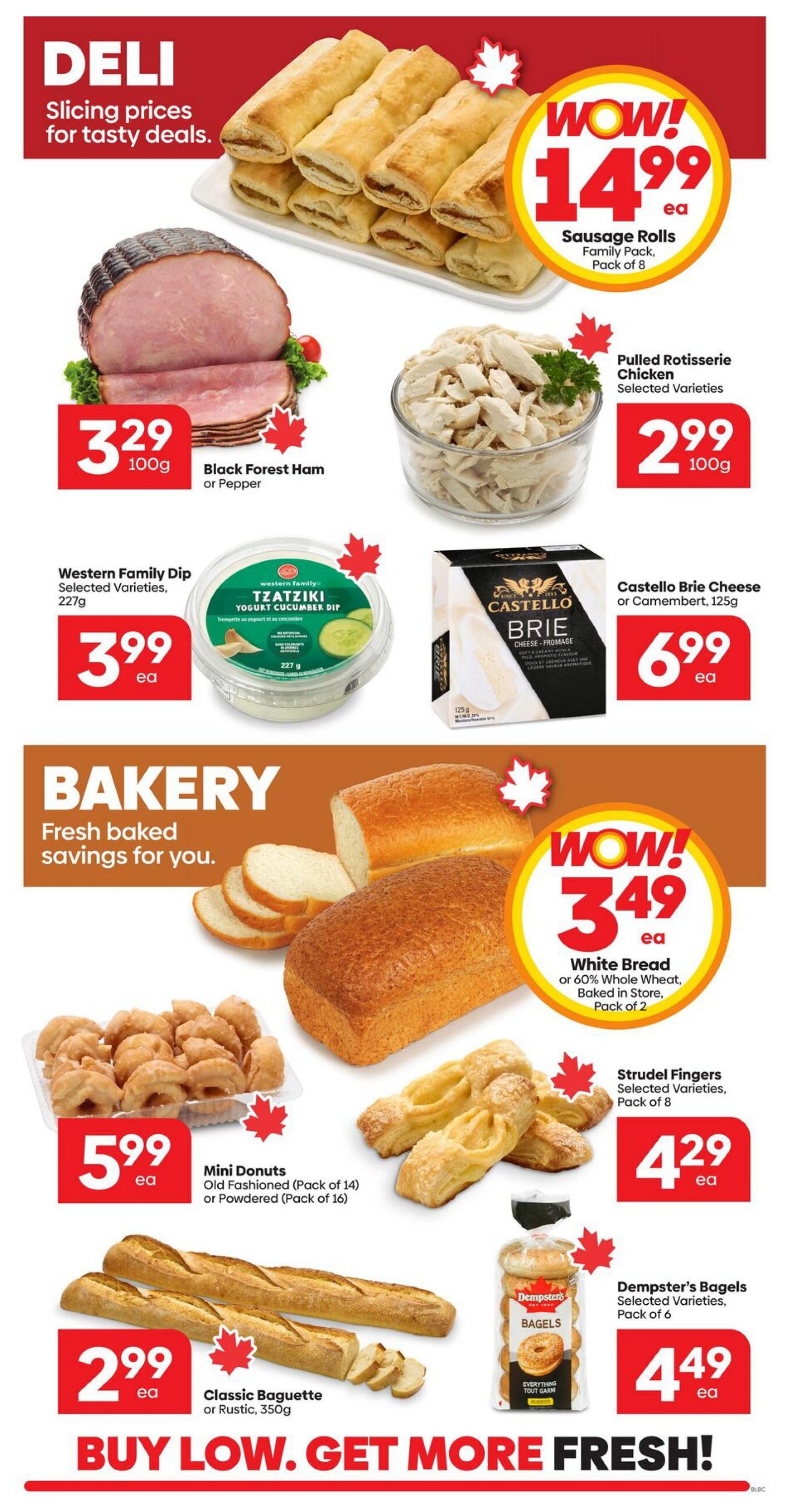 Buy-Low Foods weekly flyer specials page 5 features deli and bakery items. In the deli section, find Black Forest Ham or Pepper for $3.29 per 100g, Sausage Rolls Family Pack (Pack of 8) for $14.99 each, Pulled Rotisserie Chicken (selected varieties) for $2.99 per 100g, Western Family Dip (selected varieties, 227g) for $3.99 each, and Castello Brie Cheese or Camembert (125g) for $6.99 each. The bakery section highlights fresh baked savings including White Bread or 60% Whole Wheat, baked in store (Pack of 2) for $3.49 each, Mini Donuts Old Fashioned (Pack of 14) or Powdered (Pack of 16) for $5.99 each, Strudel Fingers (selected varieties, Pack of 8) for $4.29 each, Classic Baguette or Rustic (350g) for $2.99 each, and Dempster's Bagels (selected varieties, Pack of 6) for $4.49 each. The flyer slogan is BUY LOW. GET MORE FRESH!