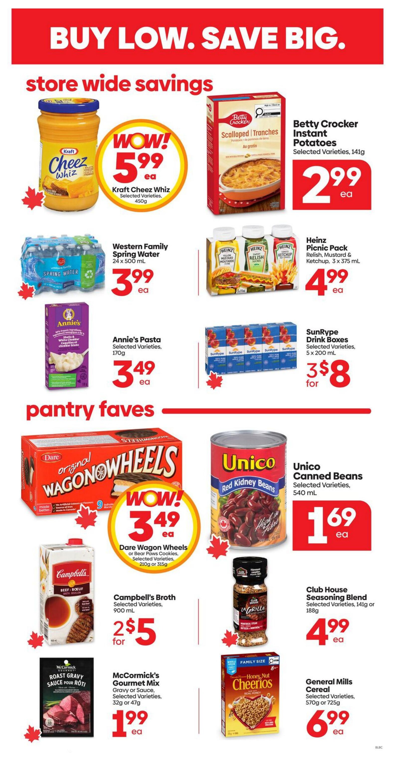 Buy Low Foods weekly flyer specials for Alberta. Page 6 features store-wide savings and pantry faves. Store-wide savings include Kraft Cheez Whiz for $5.99, Betty Crocker Instant Potatoes for $2.99, Western Family Spring Water 24 x 500 mL for $3.99, Annie's Pasta 170g for $3.49, and Heinz Picnic Pack (Relish, Mustard & Ketchup) 3 x 375 mL for $4.99. SunRype Drink Boxes, selected varieties, 5 x 200 mL are 3 for $8. Pantry faves include Dare Wagon Wheels or Bear Paws Cookies, selected varieties, 210g or 315g for $3.49, Unico Canned Beans, selected varieties, 540 mL for $1.69, Campbell's Broth, selected varieties, 900 mL, 2 for $5, McCormick's Gourmet Mix Gravy or Sauce, selected varieties, 32g or 47g for $1.99, Club House Seasoning Blend, selected varieties, 141g or 188g for $4.99, and General Mills Cereal, selected varieties, 570g or 725g for $6.99.