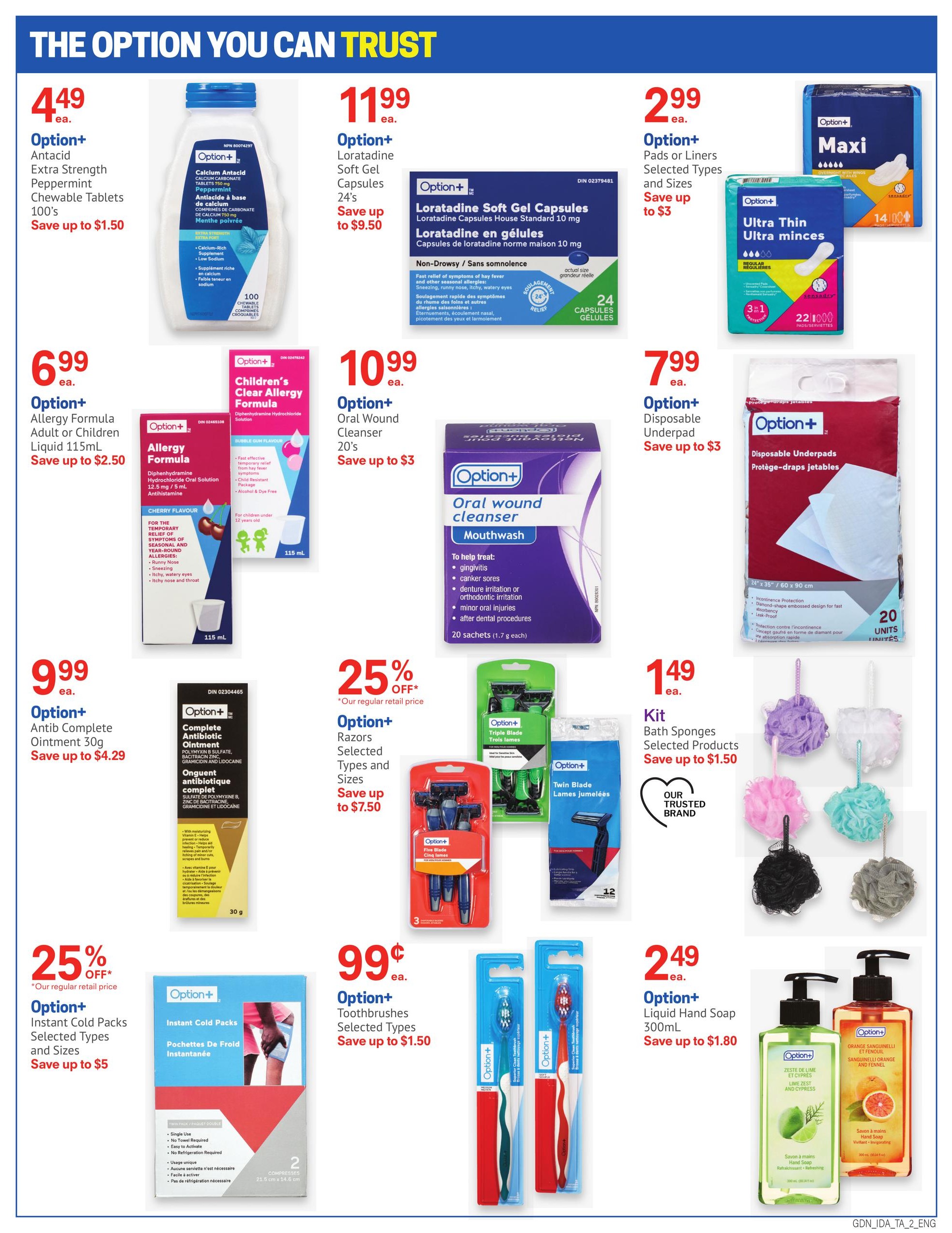 I.D.A. Pharmacy weekly flyer specials page 3. Featured products include Option+ Antacid Extra Strength Peppermint Chewable Tablets 100's for $4.49, save up to $1.50. Option+ Loratadine Soft Gel Capsules 24's for $11.99, save up to $9.50. Option+ Pads or Liners Selected Types and Sizes for $2.99, save up to $3. Option+ Children's Allergy Formula Adult or Children Liquid 115mL for $6.99, save up to $2.50. Option+ Oral Wound Cleanser 20's for $10.99, save up to $3. Option+ Disposable Underpads for $7.99, save up to $3. Option+ Antib Complete Ointment 30g for $9.99, save up to $4.29. Option+ Complete Antibiotic Ointment for $9.99. Option+ Razors Selected Types and Sizes are 25% off, save up to $7.50. Option+ Bath Sponges Selected Products Kit for $1.49, save up to $1.50. Option+ Instant Cold Packs Selected Types and Sizes are 25% off, save up to $5. Option+ Toothbrushes Selected Types for $0.99, save up to $1.50. Option+ Liquid Hand Soap 300mL for $2.49, save up to $1.80.