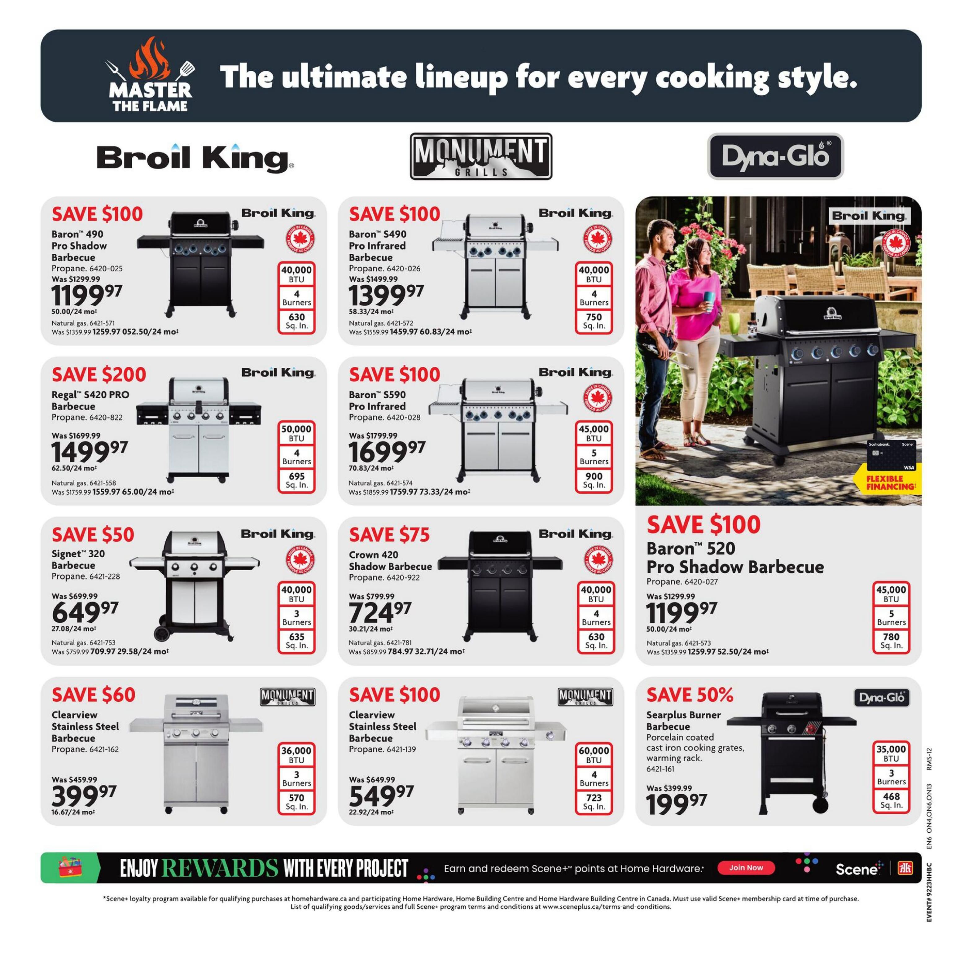 Home Hardware flyer page featuring a selection of Broil King and Monument Grills barbecues. Save $100 on the Broil King Baron 490 Pro Shadow Barbecue, now $1199.97, with 40,000 BTU and 630 sq. in. cooking space. Also save $100 on the Broil King Baron 520 Pro Shadow Barbecue for $1199.97, featuring 45,000 BTU and 780 sq. in. cooking space. Save $200 on the Broil King Regal S420 PRO Barbecue, priced at $1499.97, with 50,000 BTU and 695 sq. in. cooking space. Save $100 on the Broil King Baron S590 Pro Infrared Barbecue, available for $1699.97, boasting 45,000 BTU and 900 sq. in. cooking space. Save $50 on the Broil King Signet 320 Barbecue, now $649.97, with 40,000 BTU and 635 sq. in. cooking space. Save $75 on the Broil King Crown 420 Shadow Barbecue, priced at $724.97, featuring 40,000 BTU and 630 sq. in. cooking space. Monument Grills Clearview Stainless Steel Barbecues are on sale: save $60, now $399.97, with 36,000 BTU and 570 sq. in. cooking space. Save $100 on another Monument Grills Clearview Stainless Steel Barbecue, now $549.97, with 60,000 BTU and 723 sq. in. cooking space. Dyna-Glo Searplus Burner Barbecue is on sale for $199.97 with a 50% saving, featuring 35,000 BTU and 468 sq. in. cooking space. The page also highlights flexible financing options with Visa and Scene+.