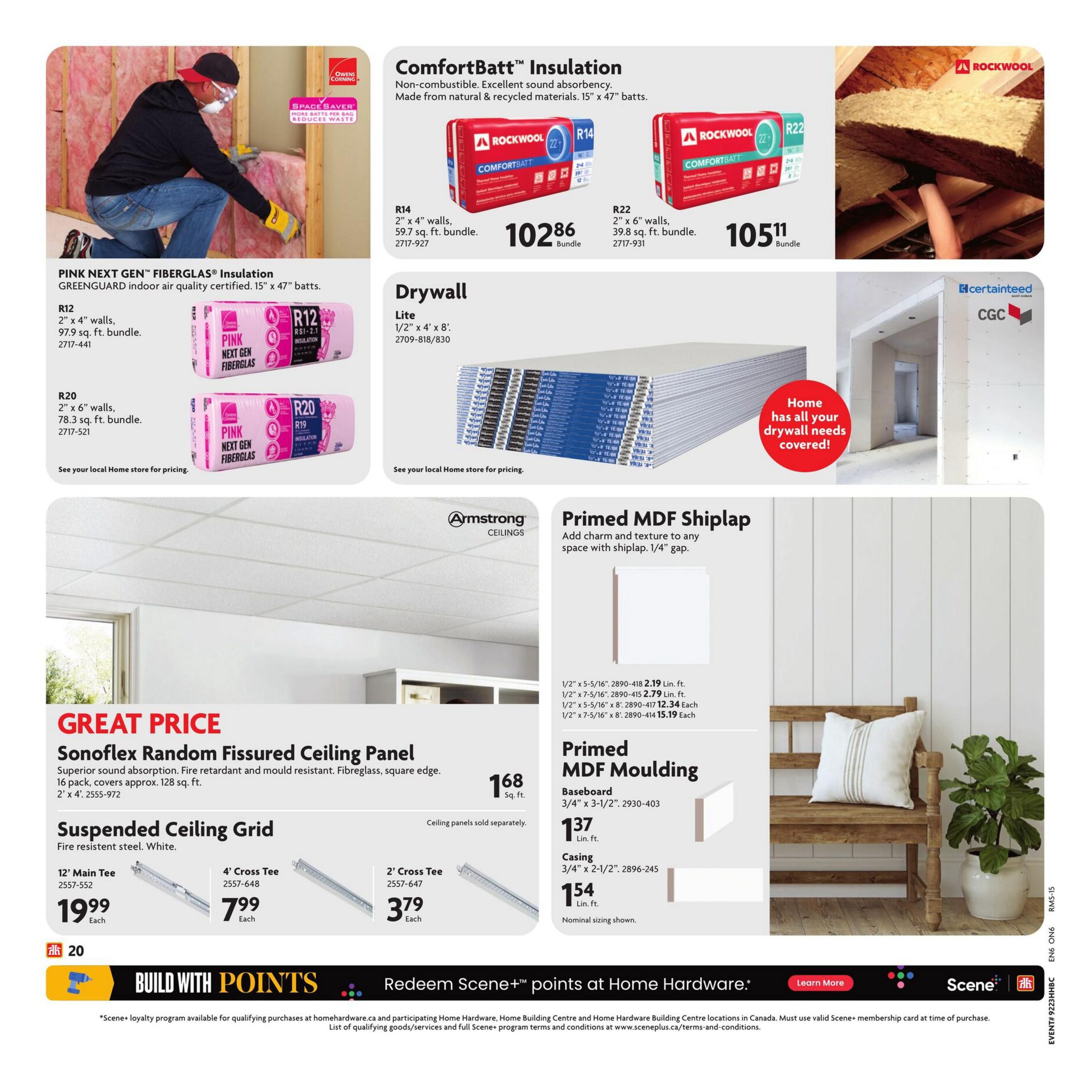 Page 22 of the Home Hardware flyer features insulation, drywall, and moulding. Pink Next Gen Fiberglass Insulation is available in R12 (97.9 sq. ft. bundle) and R20 (78.3 sq. ft. bundle). Rockwool ComfortBatt Insulation is offered in R14 (59.7 sq. ft. bundle) for $102.86 and R22 (39.8 sq. ft. bundle) for $105.11. Drywall in Lite 1/2' x 4' x 8' is shown with a 'Home has all your drywall needs covered!' message. Primed MDF Shiplap is available in 1/2' x 5-5/16' for $2.19 Lin. ft., 1/2' x 7-5/16' for $2.79 Lin. ft., 1/2' x 5-5/16' x 8' for $12.34 Each, and 1/2' x 7-5/16' x 8' for $15.19 Each. Primed MDF Moulding includes Baseboard 3/4' x 3-1/2' for $1.37 Lin. ft. and Casing 3/4' x 2-1/2' for $1.54 Lin. ft. Sonoflex Random Fissured Ceiling Panel, superior sound absorption and fire retardant, covers approx. 128 sq. ft. for $1.68 Sq. ft. Suspended Ceiling Grid in 12' Main Tee for $19.99 Each, 4' Cross Tee for $7.99 Each, and 2' Cross Tee for $3.79 Each. The page also highlights 'Build with Points' and 'Redeem Scene+ points at Home Hardware.