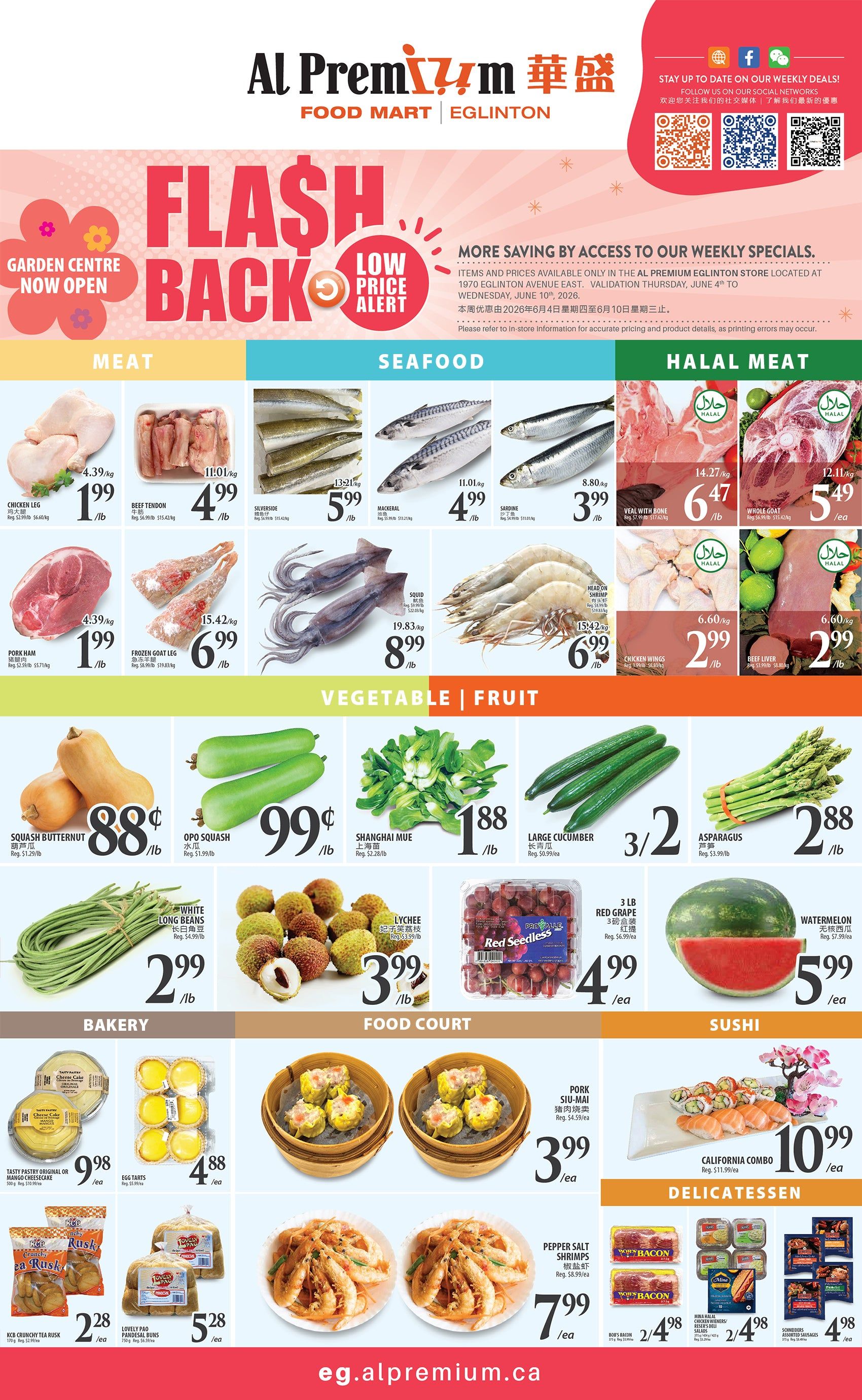 Al Premium Food Mart Eglinton weekly flyer specials page 2 features a 'Flash Back Low Price Alert' section with savings on various items. Meat products include Chicken Leg for $1.99/lb, Beef Tendon for $4.99/lb, Pork Ham for $1.99/lb, and Frozen Goat Leg for $6.99/lb. Seafood offers include Silverside for $5.99/lb, Mackerel for $4.99/lb, Sardine for $3.99/lb, Squid for $8.99/lb, and Head on Shrimp for $6.99/lb. Halal meat options are Veal with Bone for $6.47/lb, Whole Goat for $5.49/ea, Chicken Wings for $2.99/lb, and Beef Liver for $2.99/lb. Vegetable and Fruit selections include Squash Butternut for $0.88/lb, Opo Squash for $0.99/lb, Shanghai Mui for $1.88/lb, Large Cucumber for 3 for $2.00, Asparagus for $2.88/lb, White Long Beans for $2.99/lb, Lychee for $3.99/lb, 3 LB Red Seedless Grapes for $4.99/ea, and Watermelon for $5.99/ea. Bakery items are Tasty Pastry Original or Mango Cheesecake for $9.98/ea and Egg Tarts for $4.88/ea. Food Court specials include Pork Siu-Mai for $3.99/ea and Pepper Salt Shrimps for $7.99/ea. Sushi features California Combo for $10.99/ea. Delicatessen items include Schneiders Red Barn Bacon for 2 for $4.98, and Schneiders Smoked Sausages for 2 for $4.98.
