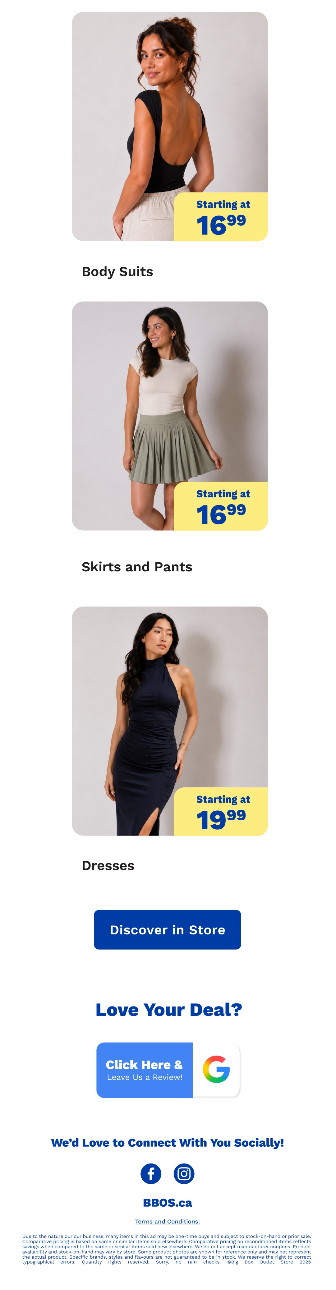 Big Box Outlet Store weekly flyer specials, page 2. Featured items include Body Suits starting at $16.99, Skirts and Pants starting at $16.99, and Dresses starting at $19.99. A button to 'Discover in Store' is visible. The page also includes sections to 'Love Your Deal?' with a link to 'Click Here & Leave Us a Review!' and a Google icon, and 'We'd Love to Connect With You Socially!' with links to Facebook and Instagram, and the website BBOS.ca. Terms and Conditions are listed at the bottom.