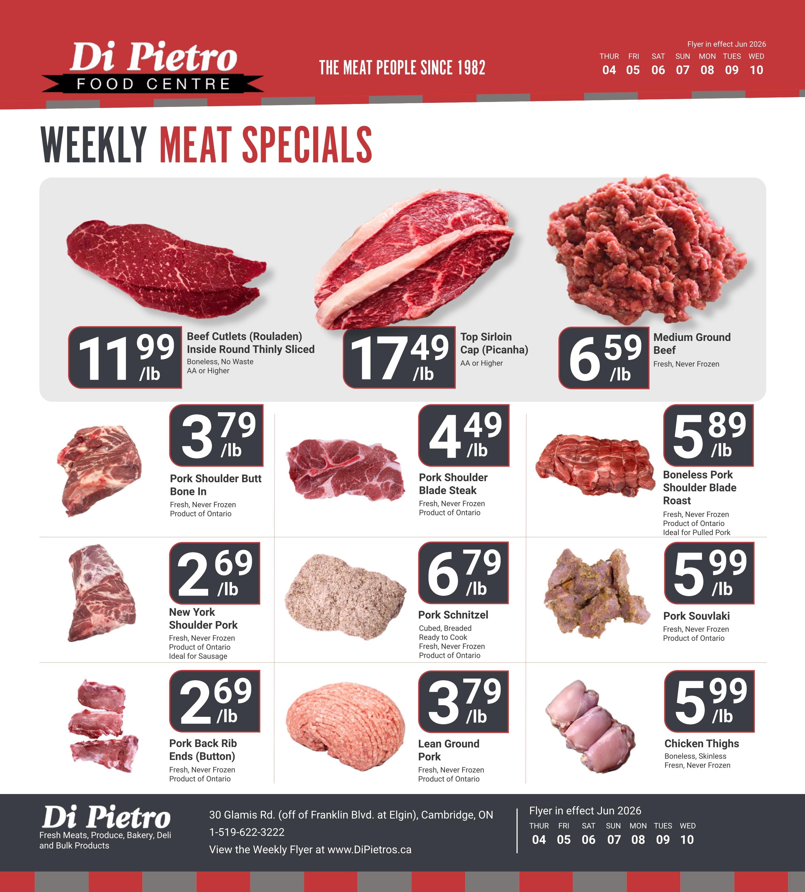 Di Pietro Food Centre Weekly Meat Specials flyer for June 4-10, 2026. Featuring Beef Cutlets (Rouladen) Inside Round Thinly Sliced for $11.99/lb, Top Sirloin Cap (Picanha) for $17.49/lb, and Medium Ground Beef for $6.59/lb. Also available are Pork Shoulder Butt Bone In for $3.79/lb, Pork Shoulder Blade Steak for $4.49/lb, and Boneless Pork Shoulder Blade Roast for $5.89/lb. Other specials include New York Shoulder Pork for $2.69/lb, Pork Schnitzel for $6.79/lb, Pork Souvlaki for $5.99/lb, Pork Back Rib Ends (Button) for $2.69/lb, Lean Ground Pork for $3.79/lb, and Chicken Thighs for $5.99/lb. All pork and beef products are fresh, never frozen, and many are a product of Ontario. The flyer is in effect from June 4 to June 10, 2026.