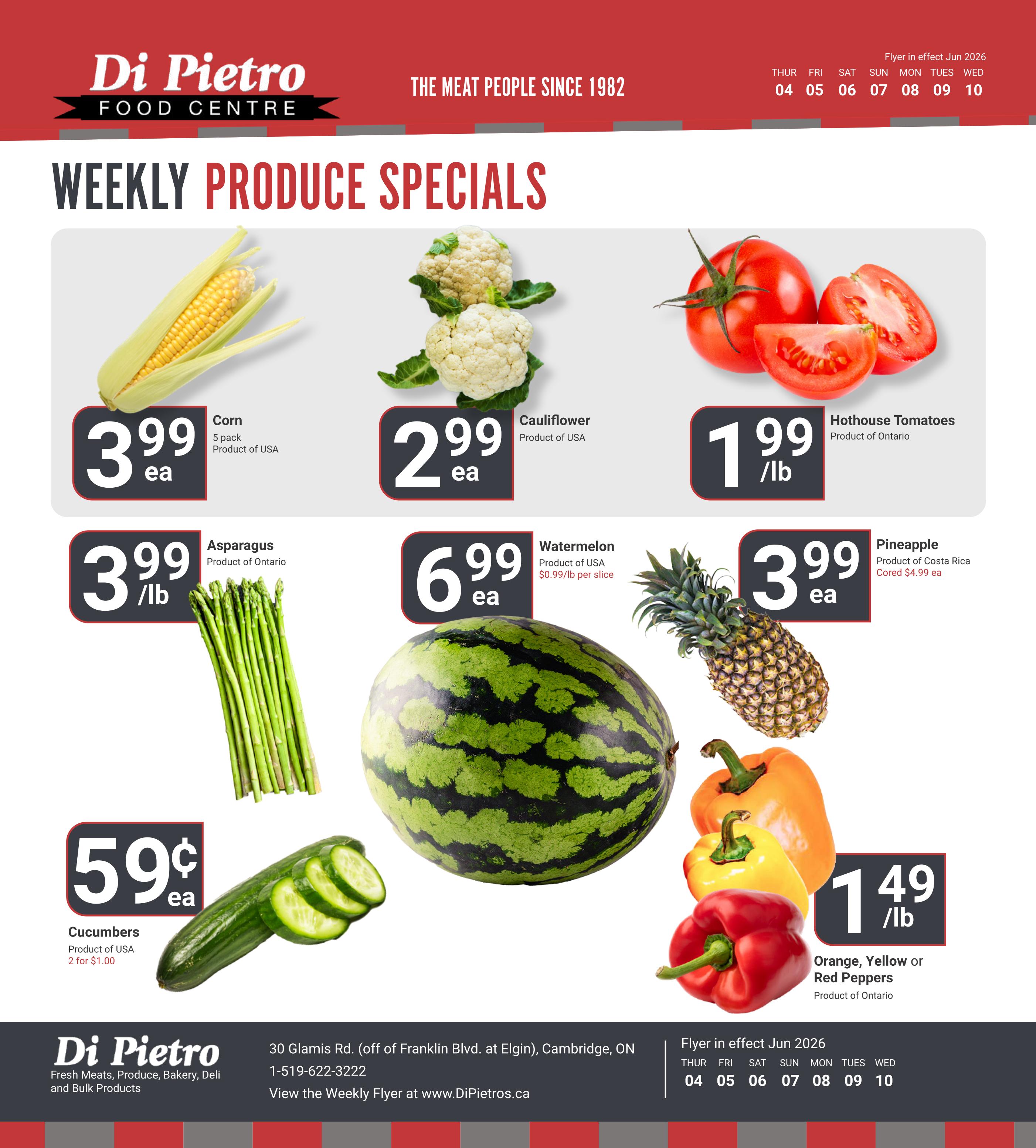 Di Pietro Food Centre weekly produce specials flyer for June 4-10, 2026. Featured items include: Corn, 5 pack, product of USA, for $3.99 each; Cauliflower, product of USA, for $2.99 each; Hothouse Tomatoes, product of Ontario, for $1.99/lb; Asparagus, product of Ontario, for $3.99/lb; Watermelon, product of USA, for $6.99 each ($0.99/lb per slice); Pineapple, product of Costa Rica, cored for $4.99 each, or $3.99 each; Cucumbers, product of USA, 2 for $1.00 (59 cents each); and Orange, Yellow or Red Peppers, product of Ontario, for $1.49/lb.