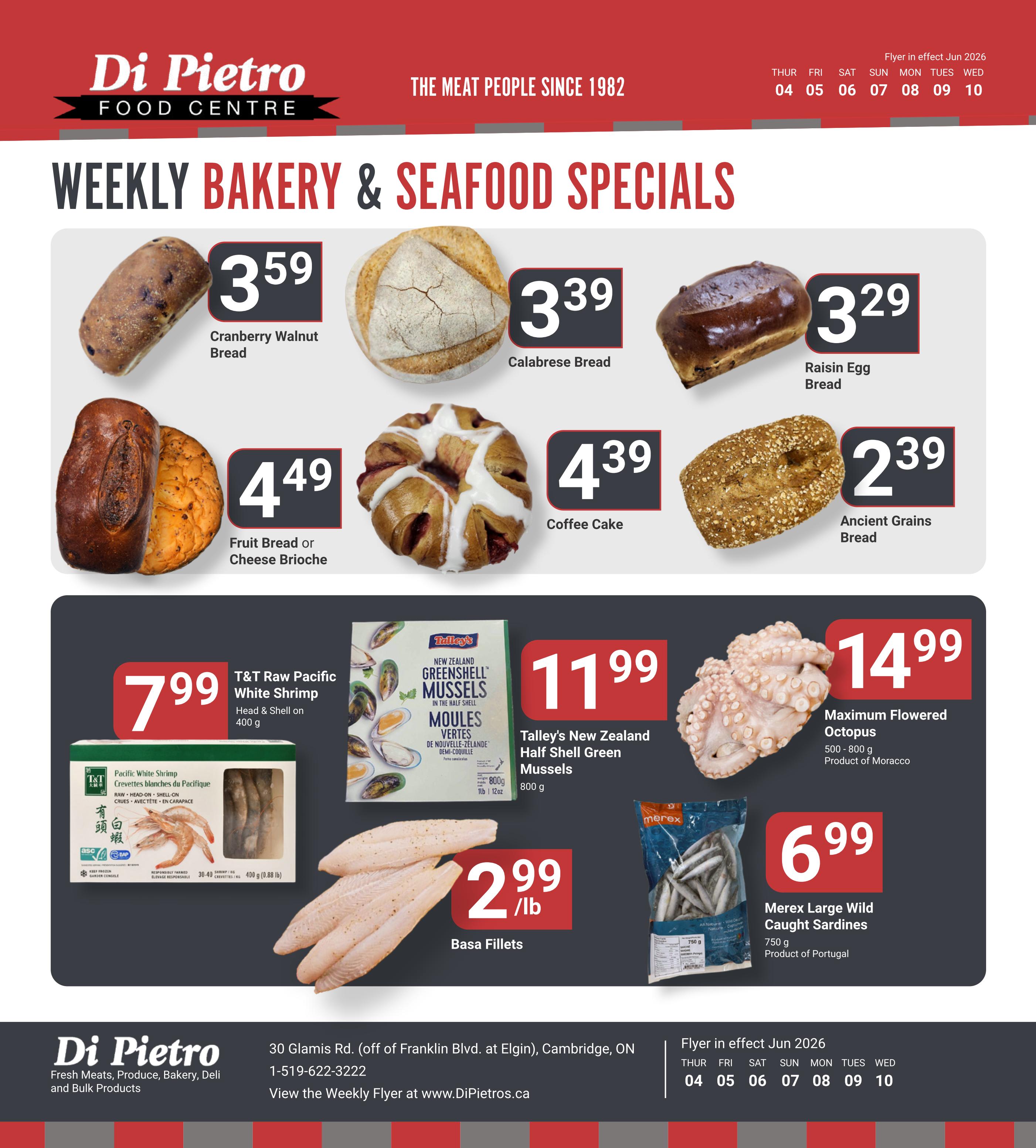 Di Pietro Food Centre weekly flyer specials page 11 features bakery and seafood deals. Bakery items include Cranberry Walnut Bread for $3.59, Calabrese Bread for $3.39, Raisin Egg Bread for $3.29, Fruit Bread or Cheese Brioche for $4.49, Coffee Cake for $4.39, and Ancient Grains Bread for $2.39. Seafood specials include T&T Raw Pacific White Shrimp (Head & Shell on, 400g) for $7.99, Talley's New Zealand Half Shell Green Mussels (800g) for $11.99, Maximum Flowered Octopus (500-800g, Product of Morocco) for $14.99, Basa Fillets for $2.99/lb, and Merex Large Wild Caught Sardines (750g, Product of Portugal) for $6.99.