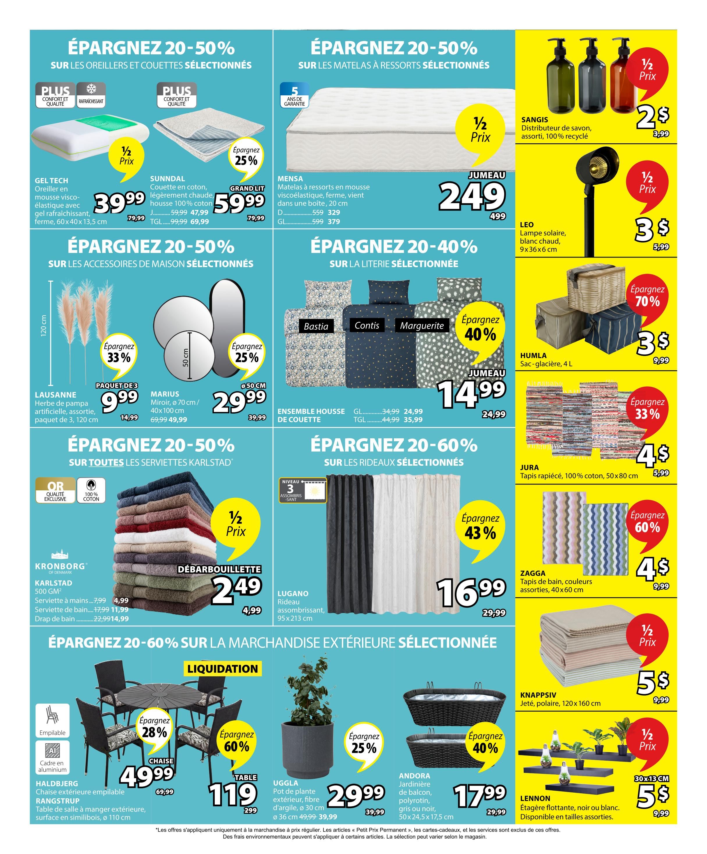 Jysk Weekly Flyer Specials Page 2: Save 20-50% on selected pillows and duvets. Features GEL TECH pillow for $39.99 (originally $79.99) and SUNDDAL duvet cover for $59.99 (originally $79.99). Save 20-50% on selected mattresses, with the JUMEAU mattress at $249 (originally $499). Save 20-40% on selected bedding, including Bastia, Contis, and Marguerite duvet covers, starting at $14.99 (originally $24.99). Save 20-50% on home accessories: LAUSANNE artificial pampas grass for $9.99 (originally $14.99) and MARIUS mirror set for $29.99 (originally $39.99). Also, SANGIS soap dispensers for $2 (originally $3.99) and LEO solar lamp for $3 (originally $5.99). Save 70% on HUMLA storage bags for $3 (originally $9.99). Save 20-60% on selected curtains, including LUGANO blackout curtains for $16.99 (originally $29.99). Save 33% on JURA quick-dry cotton rugs for $4 (originally $5.99) and 60% on ZAGGA bath mats for $4 (originally $9.99). Save 20-60% on selected outdoor merchandise: HALDBJERG RANGSTRUP stackable outdoor chairs for $49.99 (originally $69.99) and an outdoor table for $119 (originally $299). UGGla plant pot for $29.99 (originally $39.99). ANDORA balcony planters for $17.99 (originally $29.99). KNAPPSIV polar fleece throw for $5 (originally $9.99). LENNON floating shelves for $5 (originally $9.99).