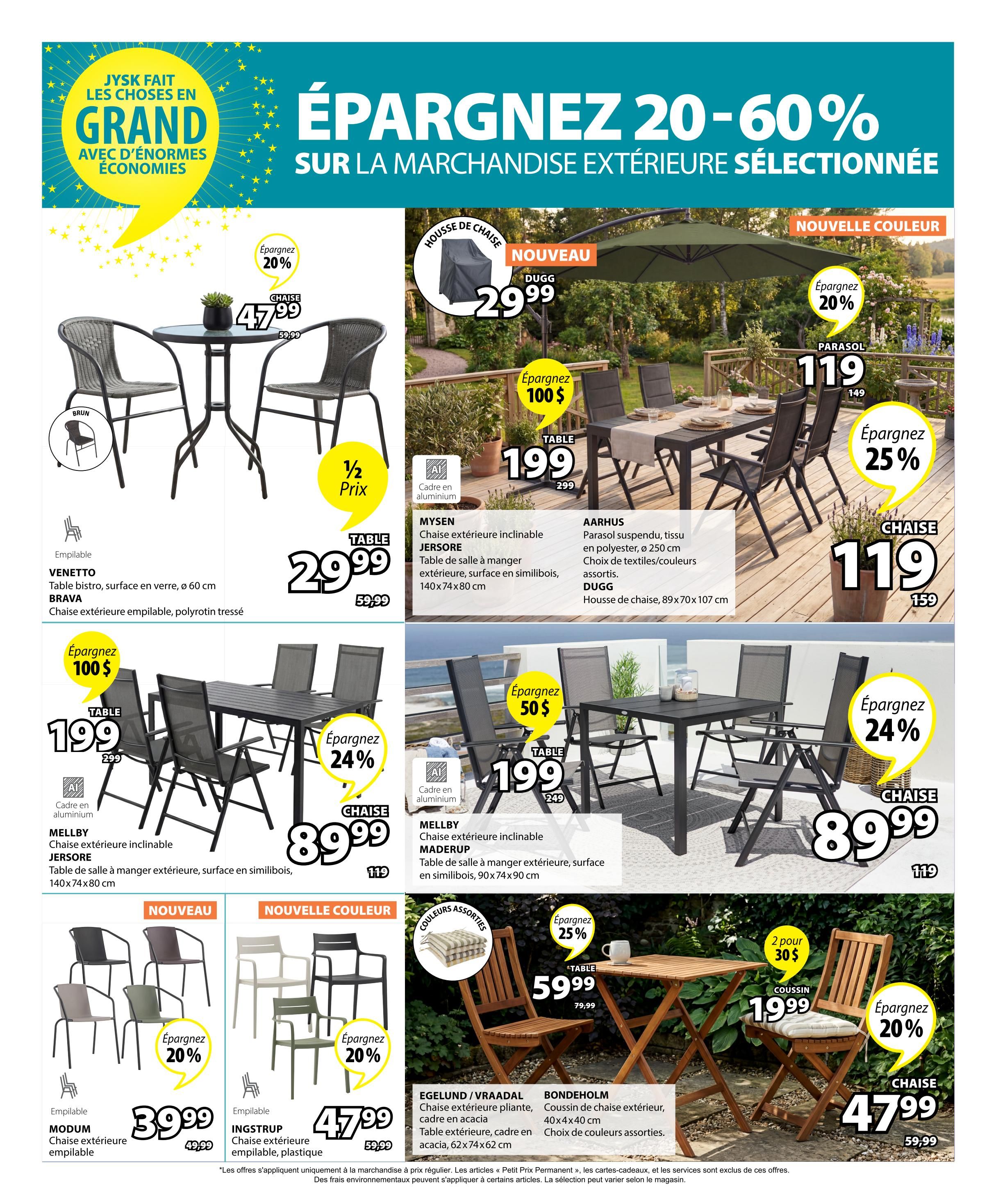 Jysk weekly flyer specials page 5 features a wide selection of outdoor furniture with savings of 20-60%. Featured items include the VENETTO bistro table for $29.99 (half price) with a BRAVA stackable chair for $47.99. A MYSSEN chair is available for $47.99, and the JERSORE dining table is $29.99. The AARHUS parasol is $119, down from $149. A dining set with a table for $199 (save $100) and chairs for $89.99 (save 24%) is shown. Another set features a table for $199 (save $50) and chairs for $89.99. The DUGO chair cover is $29.99. MODUM stackable chairs are $39.99 (save 20%), and INGESTRUP plastic chairs are $47.99 (save 20%). A BONDEHOLM outdoor chair cushion is 2 for $30, and a BONDEHOLM chair is $47.99 (save 20%).