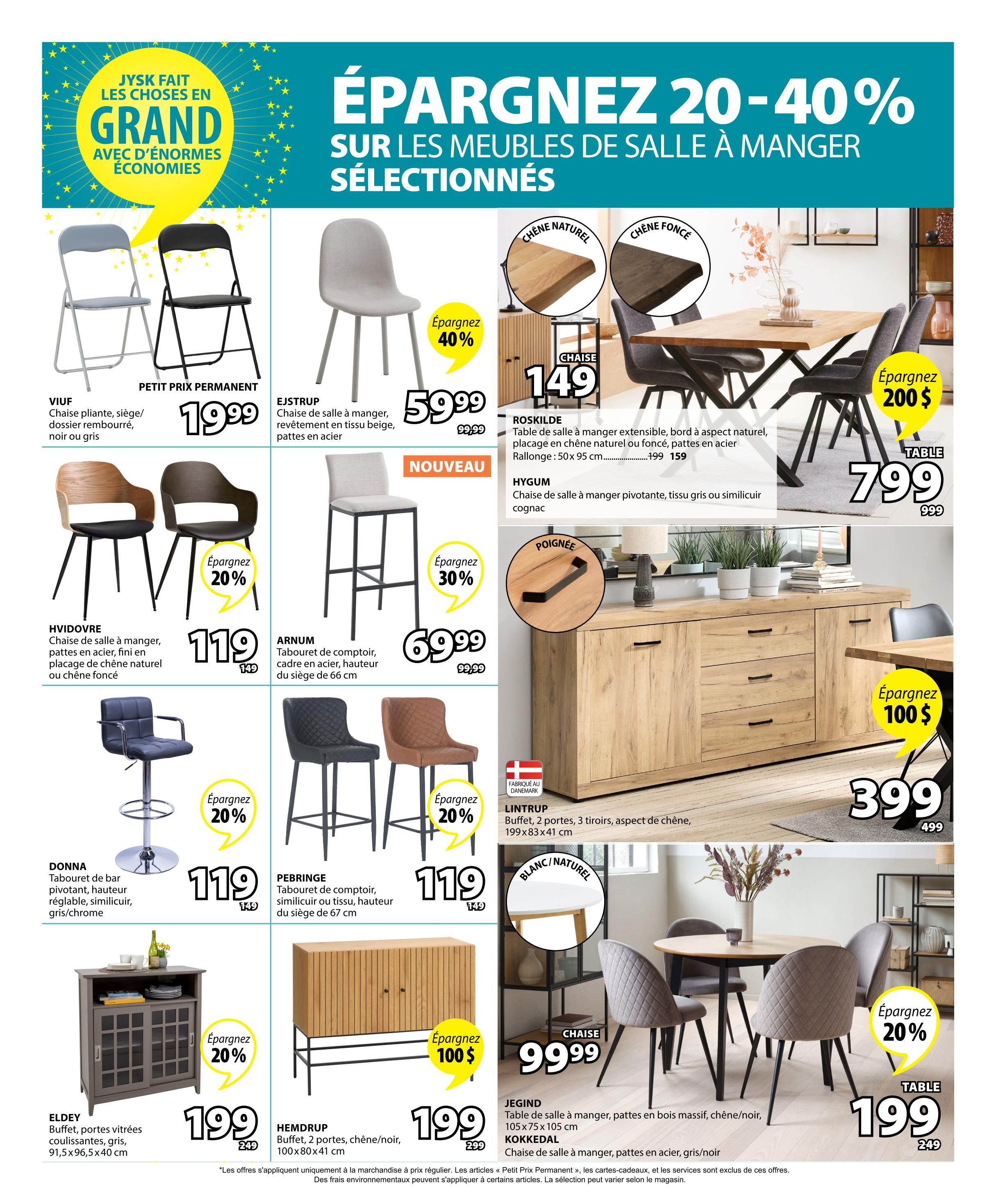 Jysk weekly flyer specials page 9 features savings of 20-40% on select dining room and living room furniture. Featured items include the VIUF folding chair in black or grey for $19.99, the EJSTRUP dining chair in beige fabric with steel legs for $59.99 (originally $99.99), and the ROSKILDE extendable dining table in natural or dark oak finish for $799 (originally $999), with a $200 saving. Also available are the HYGUM swivel dining chair in grey fabric or cognac faux leather for $149, the HVIDOVRE dining chair in natural or dark oak veneer with steel legs for $119 (originally $149), the ARNUM counter stool in steel with 66 cm seat height for $69.99 (originally $99.99), and the DONNA swivel bar stool in faux leather, grey/chrome for $119. The PEBRINGE storage bench in faux leather or fabric with 67 cm seat height is $119. The ELDEY grey cabinet with sliding doors and glass fronts, measuring 91.5x96.5x40 cm, is $199 (originally $249). The HEMDRUP buffet in oak/black, measuring 100x80x41 cm, is $199 (originally $299). The LINTRUP buffet with 2 doors and 3 drawers in oak finish, measuring 199x83x41 cm, is $399 (originally $499). Dining chairs in grey/black steel are $99.99, and a dining table is $199 (originally $249).