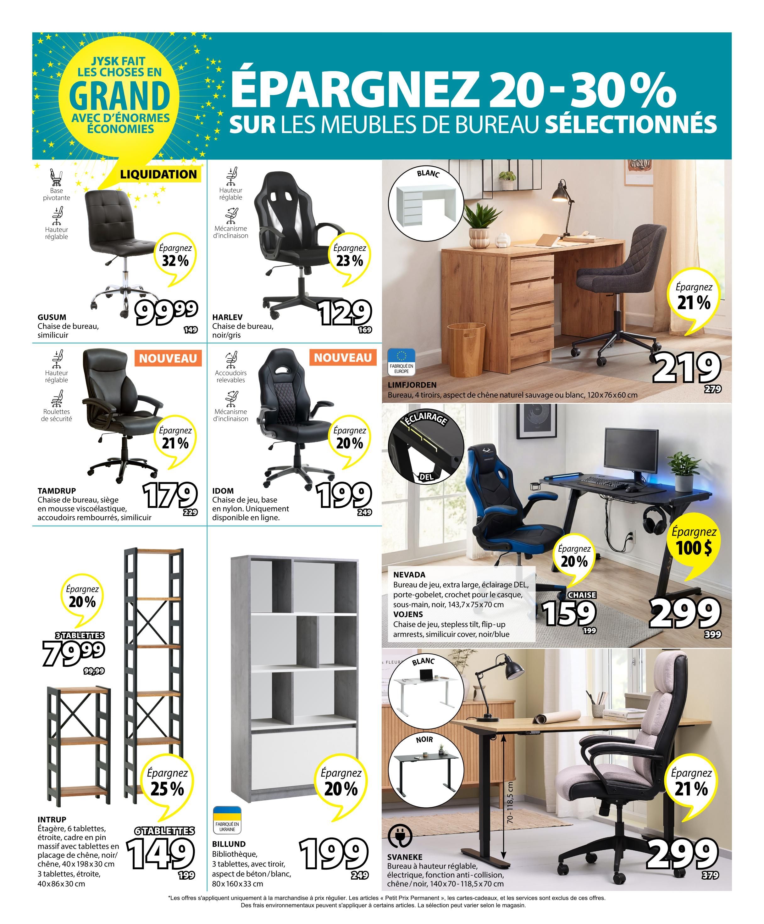 Jysk weekly flyer specials page 10 features a wide selection of office furniture with savings of 20-30%. Featured items include the GSUM office chair on liquidation for $99.99 (save 32%), the HARLEY office chair for $129 (save 23%), and the TAMDRUP office chair with viscoelastic foam and padded armrests for $179 (save 21%). The IDOM gaming chair is new and available online for $199 (save 20%). Storage solutions include the INTRUP shelving unit, 6 shelves, narrow, made of solid pine with shelf inserts in oak or black, 40 x 198 x 30 cm for $79.99 (save 20%), and a 3-shelf narrow unit, oak/black, 40 x 86 x 30 cm for $149 (save 25%). The BILLUND bookcase, 3 shelves, with a concrete/black or white finish, 80 x 160 x 33 cm, is on sale for $199 (save 20%). Desks featured are the LIMFJORD bureau with 4 drawers, in wild oak or white, 120 x 76 x 60 cm for $219 (save 21%). The NEVADA large gaming desk with DEL lighting, in black, 143.7 x 75 x 70 cm, is $299, with a gaming chair for $159 (save 20%). The SVANEKE height-adjustable desk, electric, anti-collision, in black or noir, 140 x 70-118.5 cm, is $299 (save 21%).
