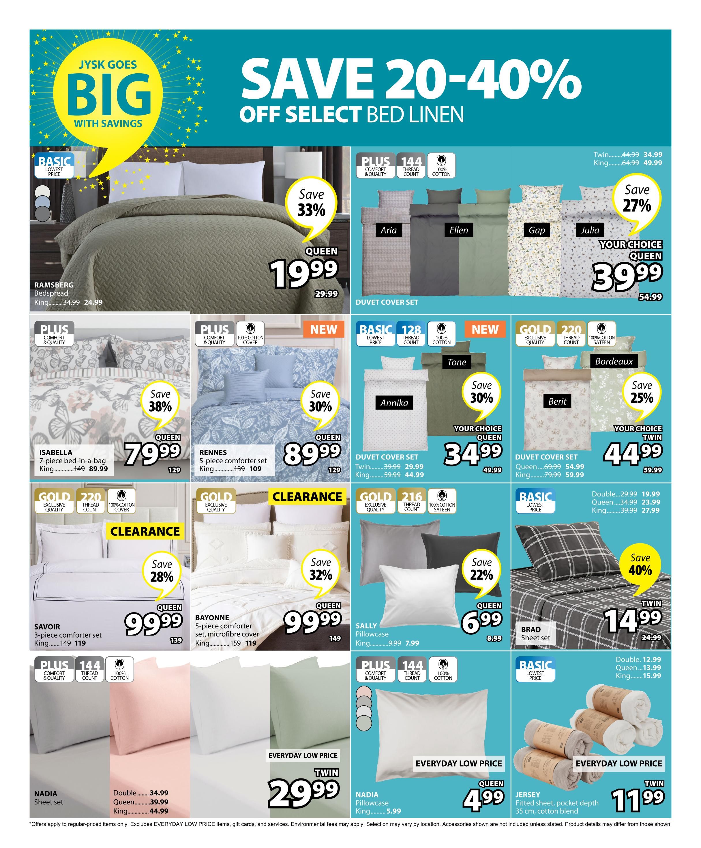 Jysk flyer page 12 featuring a wide selection of bed linen with savings of 20-40% off. Featured items include the Ramsberg bedspread in Queen size for $19.99 (originally $29.99), saving 33%. Duvet cover sets are available in various styles: Aria, Ellen, Gap, and Julia, with Queen sizes starting at $39.99. The Isabella 7-piece bed-in-a-bag is on sale for $79.99 (originally $89.99), saving 38%. The Rennes 5-piece comforter set is $89.99 (originally $109), saving 30%. New duvet cover sets include Annika and Tone, both Queen size for $34.99. The Bordeaux duvet cover set, Twin size, is $44.99 (originally $59.99), saving 25%. Clearance items include the Savoir 3-piece comforter set for $99.99 (originally $139), saving 28%, and the Bayonne 5-piece comforter set for $99.99 (originally $119), saving 32%. Pillowcases are also featured: Sally pillowcase for $6.99 (originally $8.99), saving 22%. Everyday low prices include the Nadia sheet set, Queen size for $4.99, and the Jersey fitted sheet for $11.99 (Twin). The Brad sheet set is on sale for $14.99 (originally $24.99), saving 40%.
