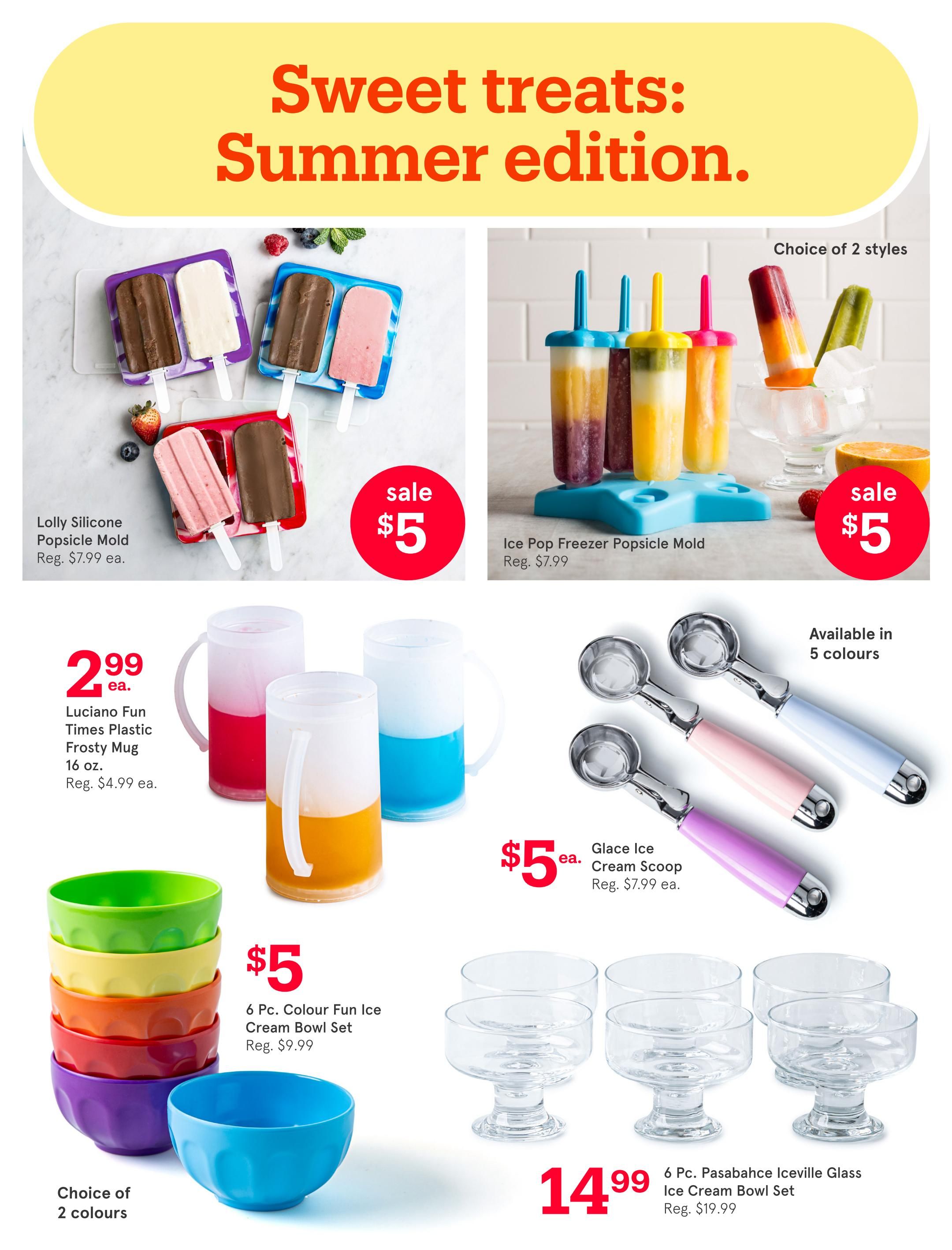 Kitchen Stuff Plus flyer page 17, featuring 'Sweet treats: Summer edition.' Products include Lolly Silicone Popsicle Molds on sale for $5 (regularly $7.99 ea.), and Ice Pop Freezer Popsicle Molds for $5 (regularly $7.99). Also available are Luciano Fun Times Plastic Frosty Mugs, 16 oz., for $2.99 ea. (regularly $4.99 ea.). A 6 Pc. Colour Fun Ice Cream Bowl Set is on sale for $5 (regularly $9.99), available in 2 colours. Glace Ice Cream Scoops are $5 ea. (regularly $7.99 ea.), available in 5 colours. Finally, a 6 Pc. Pasabahce Iceville Glass Ice Cream Bowl Set is priced at $14.99 (regularly $19.99).