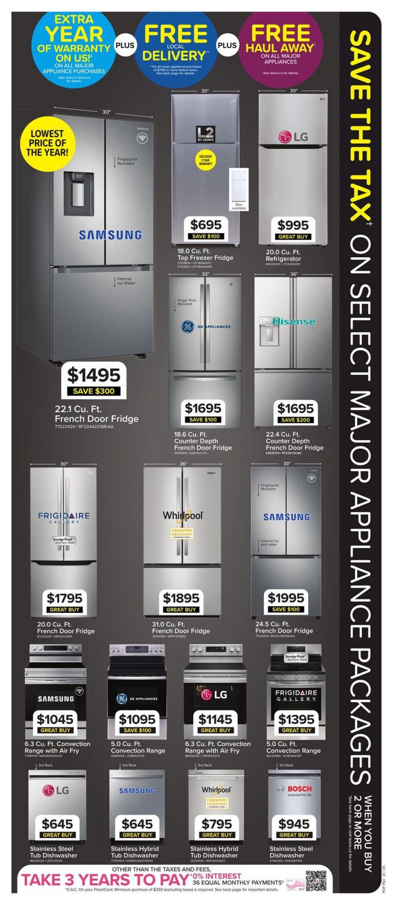 Leon's Weekly Flyer Specials Page 5 features 'Save the Tax on Select Major Appliance Packages' with offers including an extra year of warranty, free local delivery, and free haul away on major appliance purchases. Featured refrigerators include a Samsung 22.1 Cu. Ft. French Door Fridge for $1495 (save $300), a GE Appliances 18.6 Cu. Ft. Counter Depth French Door Fridge for $1695 (save $100), a Hisense 22.4 Cu. Ft. Counter Depth French Door Fridge for $1695 (save $200), a Frigidaire Gallery 20.0 Cu. Ft. French Door Fridge for $1795 (Great Buy), a Whirlpool 31.0 Cu. Ft. French Door Fridge for $1895 (Great Buy), and a Samsung 24.5 Cu. Ft. French Door Fridge for $1995 (save $100). Also available are a L2 18.0 Cu. Ft. Top Freezer Fridge for $695 (save $100) and an LG 20.0 Cu. Ft. Refrigerator for $995 (Great Buy). Ranges include a Samsung 6.3 Cu. Ft. Convection Range with Air Fry for $1045 (Great Buy), a GE Appliances 5.0 Cu. Ft. Convection Range for $1095 (save $100), an LG 6.3 Cu. Ft. Convection Range with Air Fry for $1145 (Great Buy), and a Frigidaire Gallery 5.0 Cu. Ft. Convection Range for $1395 (Great Buy). Dishwashers include an LG Stainless Steel Tub Dishwasher for $645 (Great Buy), a Samsung Stainless Hybrid Tub Dishwasher for $645 (Great Buy), a Whirlpool Stainless Hybrid Tub Dishwasher for $795 (Great Buy), and a Bosch Stainless Steel Dishwasher for $945 (Great Buy). The flyer also promotes 'Take 3 Years to Pay' with 0% interest and 36 equal monthly payments on purchases of $250 or more (excluding taxes), with details on the back page.