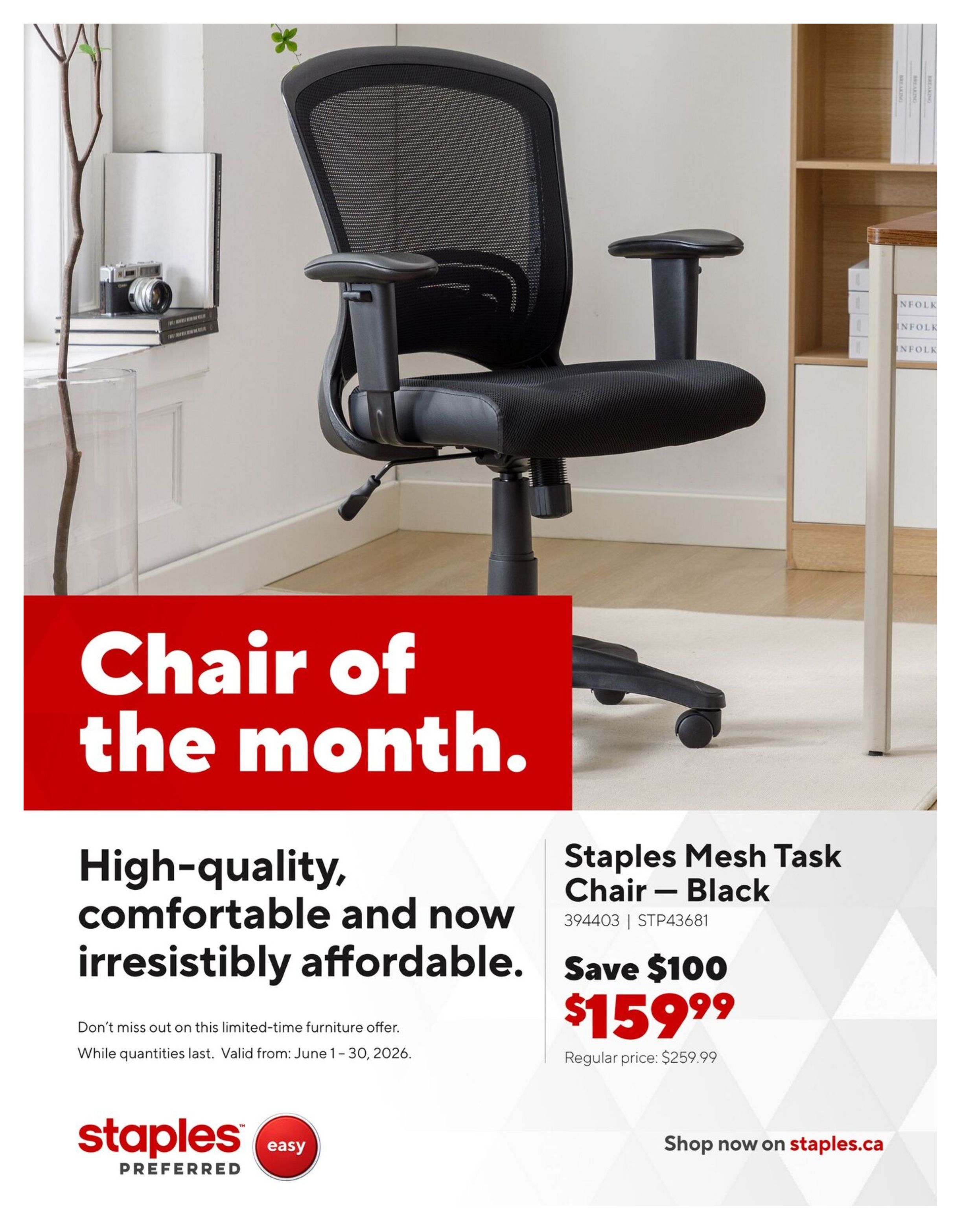 Staples flyer, page 2. Features the Staples Mesh Task Chair in Black, described as 'Chair of the month.' This high-quality, comfortable, and affordable chair is on sale for $159.99, saving you $100 off the regular price of $259.99. This limited-time furniture offer is valid from June 1 to June 30, 2026, while quantities last. Shop now on staples.ca.