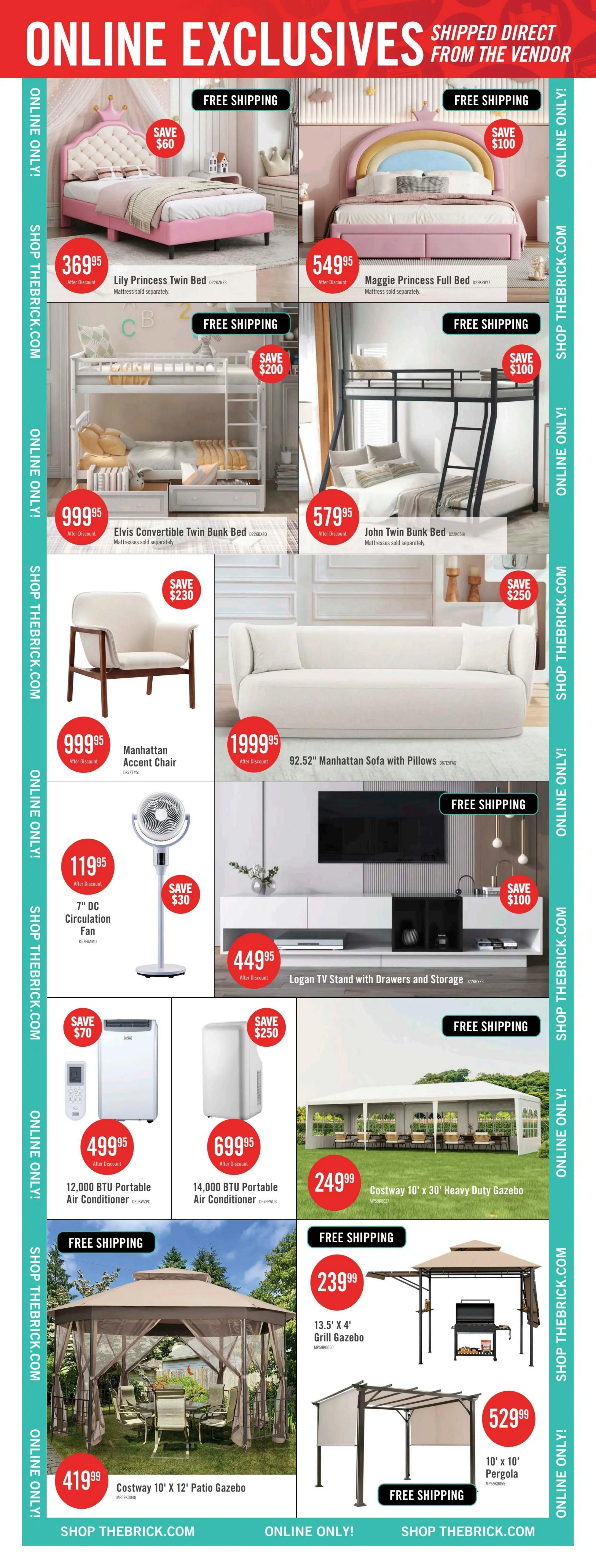 The Brick flyer page featuring online exclusive deals. Offers include a Lily Princess Twin Bed for $369.95 (save $60), Maggie Princess Full Bed for $549.95 (save $100), Elvis Convertible Twin Bunk Bed for $999.95 (save $200), and John Twin Bunk Bed for $579.95 (save $100). Also available are a Manhattan Accent Chair for $999.95 (save $230) and a 92.52' Manhattan Sofa with Pillows for $1999.95. For cooling, find a 7' DC Circulation Fan for $119.95 (save $30), a 12,000 BTU Portable Air Conditioner for $499.95 (save $70), and a 14,000 BTU Portable Air Conditioner for $699.95 (save $250). Entertainment options include a Logan TV Stand with Drawers and Storage for $449.95 (save $100). Outdoor items feature a Costway 10' x 30' Heavy Duty Gazebo for $249.99, a 13.5' x 4' Grill Gazebo for $239.99, a Costway 10' x 12' Patio Gazebo for $419.99, and a 10' x 10' Pergola for $529.99. All items are shipped direct from the vendor and available online only with free shipping on select items.