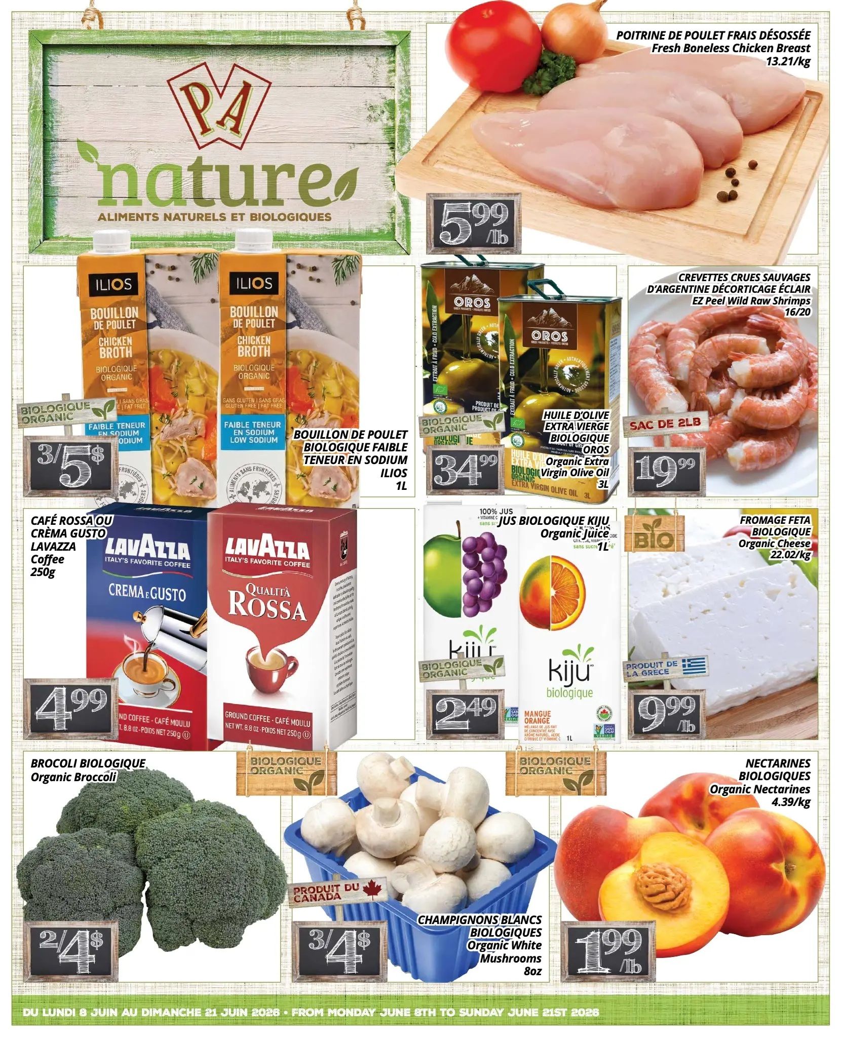 PA Nature flyer specials page 1 features Fresh Boneless Chicken Breast for $5.99/lb. Also available are EZ Peel Wild Raw Shrimp for $19.99/2lb bag. Organic Extra Virgin Olive Oil from Oros is on sale for $34.99/3L. Ilios Organic Chicken Broth is 3 for $5. Lavazza Coffee, Crema Gusto and Qualità Rossa, 250g, is $4.99. Kiju Organic Juice is $2.49/1L. Organic Feta Cheese from Greece is $9.99/lb. Organic Broccoli is 2 for $4. Organic White Mushrooms are 3 for $4/8oz. Organic Nectarines are $1.99/lb.