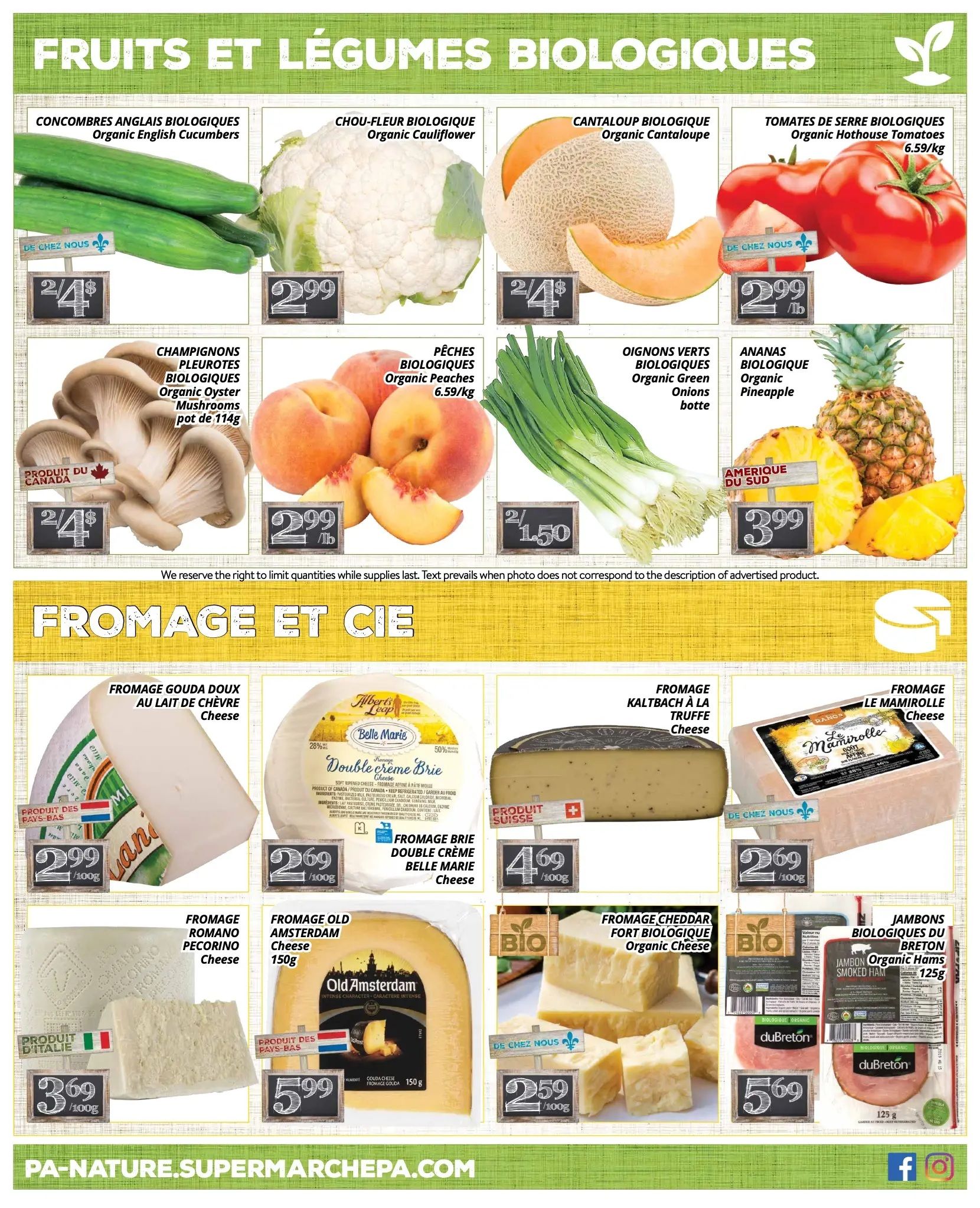 PA Nature flyer specials page 4 features organic fruits and vegetables including Organic English Cucumbers at 2 for $4, Organic Cauliflower for $2.99, Organic Cantaloupe at 2 for $4, Organic Hothouse Tomatoes for $2.99/lb, Organic Oyster Mushrooms pot of 114g for $4, Organic Peaches for $6.59/kg, Organic Green Onions for $1.50, and Organic Pineapple for $3.99. The page also highlights a variety of cheeses and meats: Gouda Doux au Lait de Chevre Cheese for $2.99/100g, Belle Marie Double Crème Brie Cheese for $2.69/100g, Kaltbach à la Truffe Cheese for $4.69/100g, Le Mamirrolle Cheese for $2.69/100g, Fromage Romano Pecorino Cheese for $3.69/100g, Old Amsterdam Cheese 150g for $5.99, Organic Cheddar Fort Cheese for $2.59/100g, and Organic Smoked Ham 125g for $5.69.