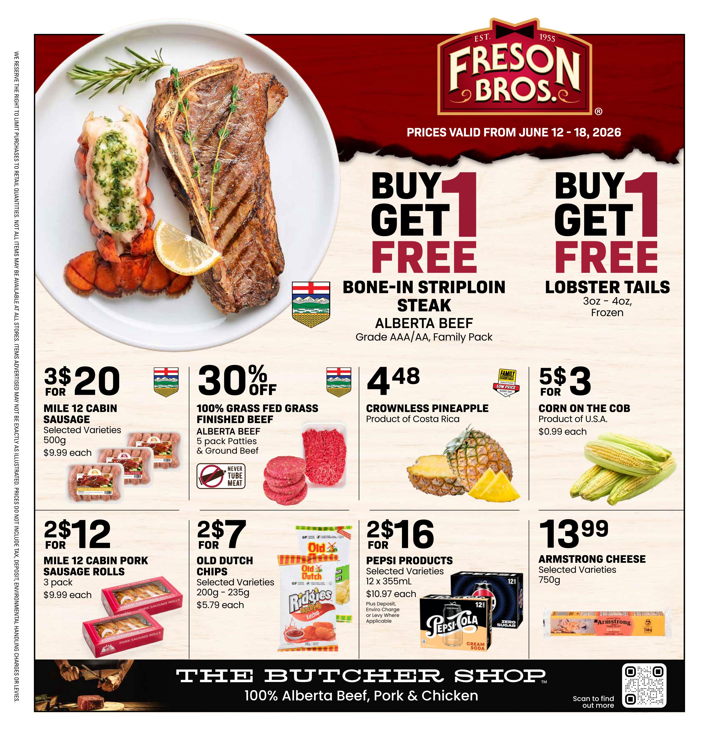 Freson Bros weekly flyer specials from June 12-18, 2026. Featured are Buy 1 Get 1 Free Bone-In Striploin Steak, Alberta Beef, Grade AAA/AA, Family Pack, and Buy 1 Get 1 Free Lobster Tails, 3oz-4oz, Frozen. Also on sale: Mile 12 Cabin Sausage, selected varieties, 500g for $3 for $20 ($9.99 each), 30% off 100% Grass Fed Finished Beef, Alberta Beef, 5 pack Patties & Ground Beef. Crownless Pineapple, product of Costa Rica, is $4.48. Corn on the Cob, product of U.S.A., is 5 for $3 ($0.99 each). Mile 12 Cabin Pork Sausage Rolls, 3 pack, are 2 for $12 ($9.99 each). Old Dutch Chips, selected varieties, 200g-235g, are 2 for $7 ($5.79 each). Pepsi Products, selected varieties, 12 x 355mL, are 2 for $16 ($10.97 each), plus deposit, enviro charge or levy where applicable. Armstrong Cheese, selected varieties, 750g, is $13.99. The bottom of the page highlights 'The Butcher Shop' with 100% Alberta Beef, Pork & Chicken.