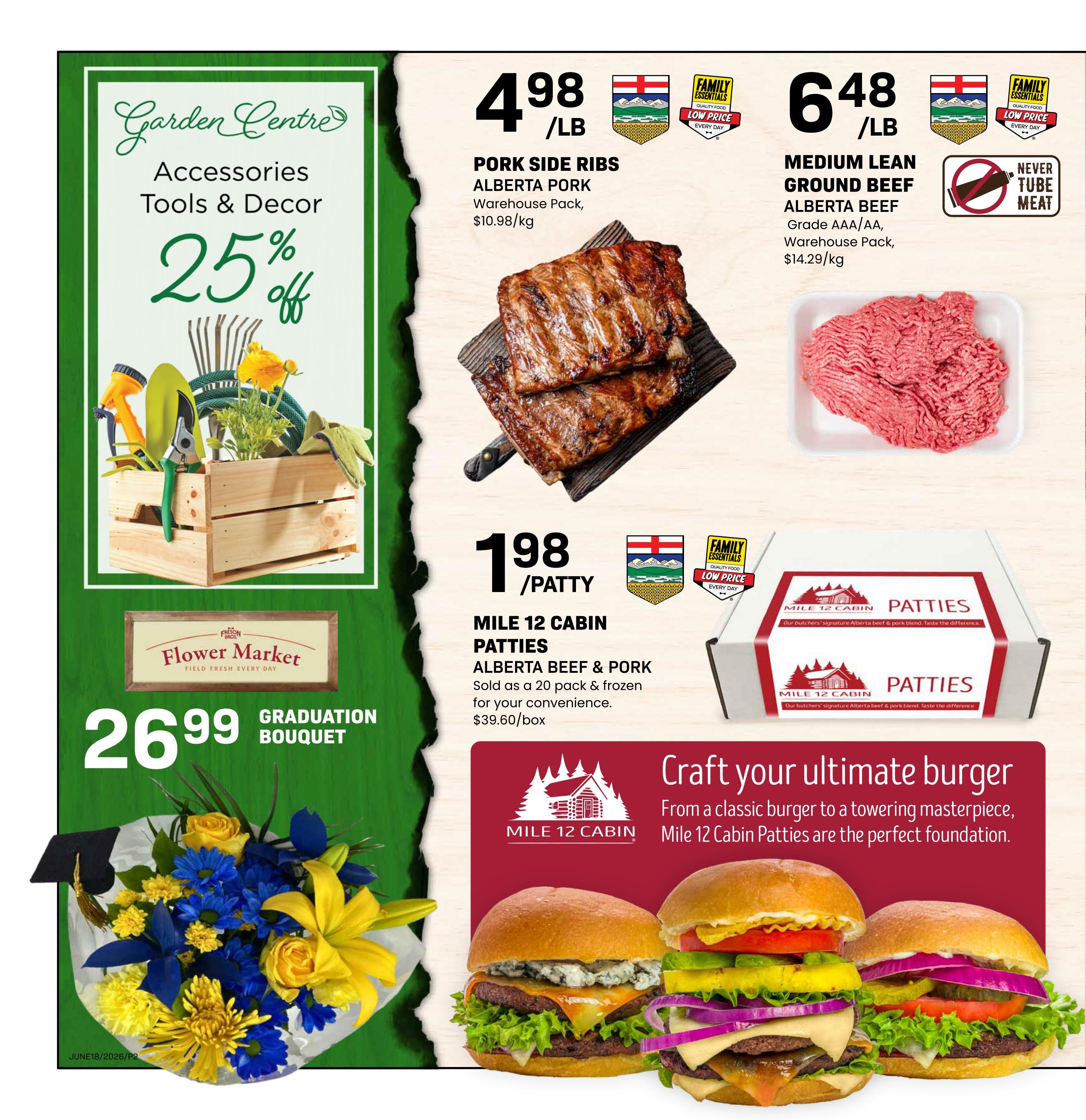 Freson Bros weekly flyer specials page 2. Features Garden Centre accessories, tools & decor at 25% off. A Flower Market Graduation Bouquet is priced at $26.99. On sale: Pork Side Ribs, Alberta Pork, Warehouse Pack for $4.98/lb ($10.98/kg). Medium Lean Ground Beef, Alberta Beef, Grade AAA/AA, Warehouse Pack for $6.48/lb ($14.29/kg), noted as Never Tube Meat. Also featured are Mile 12 Cabin Patties, Alberta Beef & Pork, sold as a 20 pack & frozen for $39.60/box, priced at $1.98/patty. The page includes a section on crafting the ultimate burger with Mile 12 Cabin Patties.
