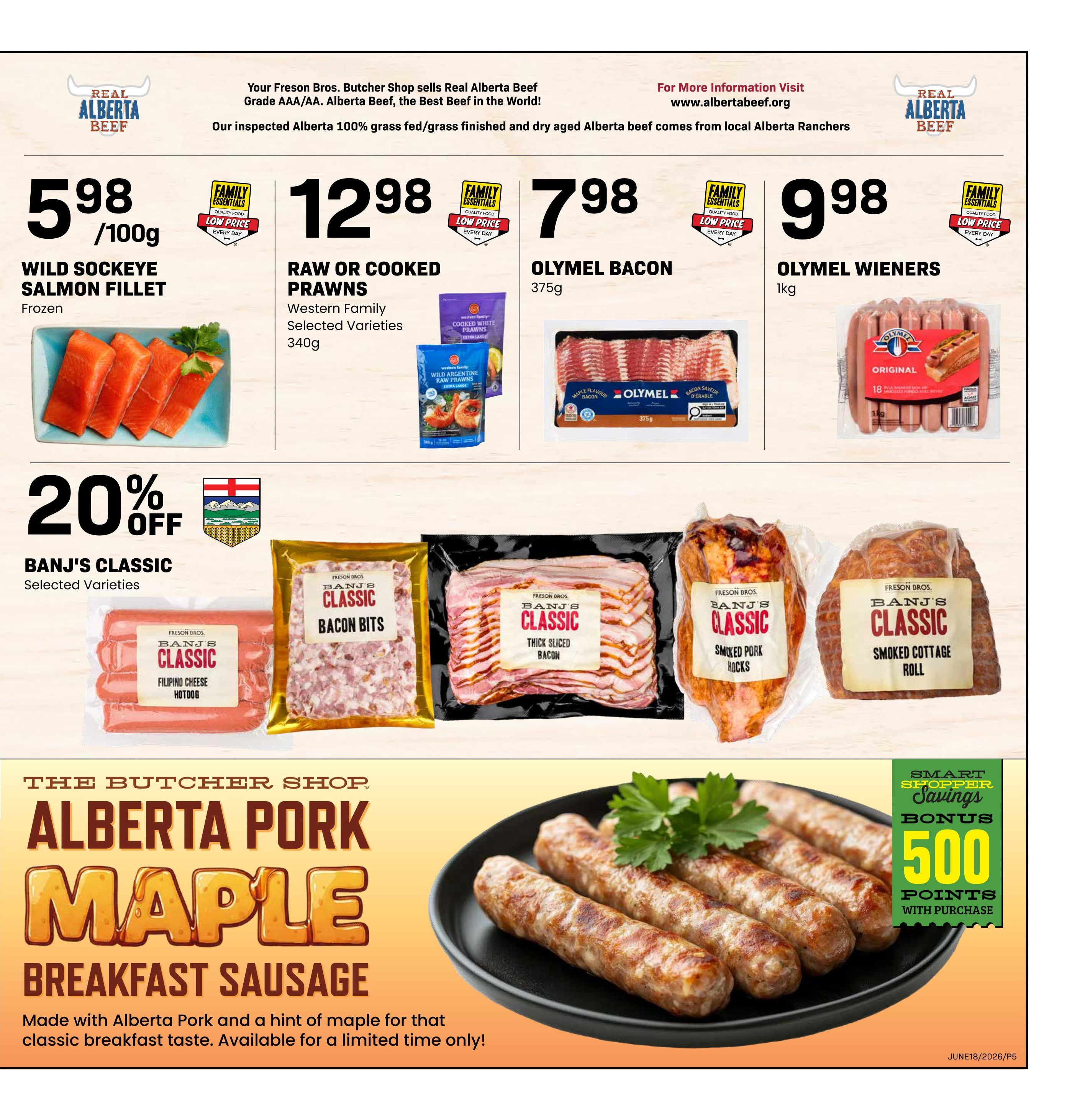 Freson Bros weekly flyer specials page 5 features Wild Sockeye Salmon Fillet for $5.98/100g, Raw or Cooked Prawns (Western Family Selected Varieties, 340g) for $12.98, Olymel Bacon (375g) for $7.98, and Olymel Wieners (1kg) for $9.98. Also featured is 20% off Banj's Classic Selected Varieties, including Filipino Cheese Hotdog, Bacon Bits, Thick Sliced Bacon, Smoked Pork Hocks, and Smoked Cottage Roll. The Butcher Shop Alberta Pork Maple Breakfast Sausage is available for a limited time. Smart Shopper bonus: 500 points with purchase.