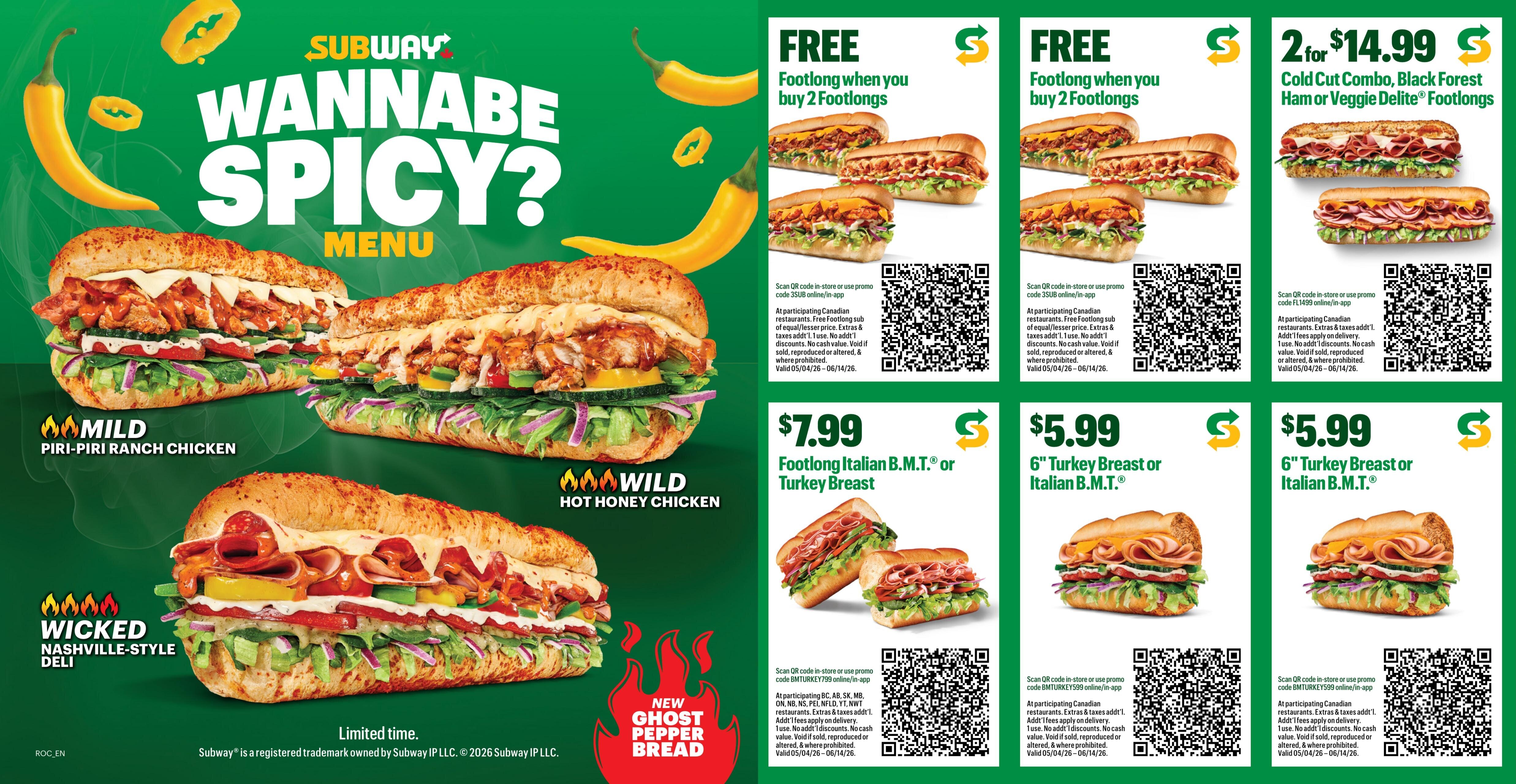 Subway flyer page featuring spicy-themed subs and deals. Offers include a free Footlong when you buy 2 Footlongs, valid with code SSUB online/in-app. Another deal offers 2 Footlongs for $14.99, including Cold Cut Combo, Black Forest Ham, or Veggie Delite Footlongs, valid with code FL1499 online/in-app. Featured subs include Mild Piri-Piri Ranch Chicken, Wild Hot Honey Chicken, and Wicked Nashville-Style Deli. Also available are Footlong Italian B.M.T. or Turkey Breast for $7.99, valid with code BMTURKEY799 online/in-app, and 6' Turkey Breast or Italian B.M.T. for $5.99, valid with code BMTURKEY599 online/in-app. The new Ghost Pepper Bread is also highlighted. All offers are valid from 05/04/26 to 06/14/26 at participating Canadian restaurants. Extras & taxes apply. Limit 1 use. No add'l discounts. No cash value. Void if sold, reproduced or altered, & where prohibited.