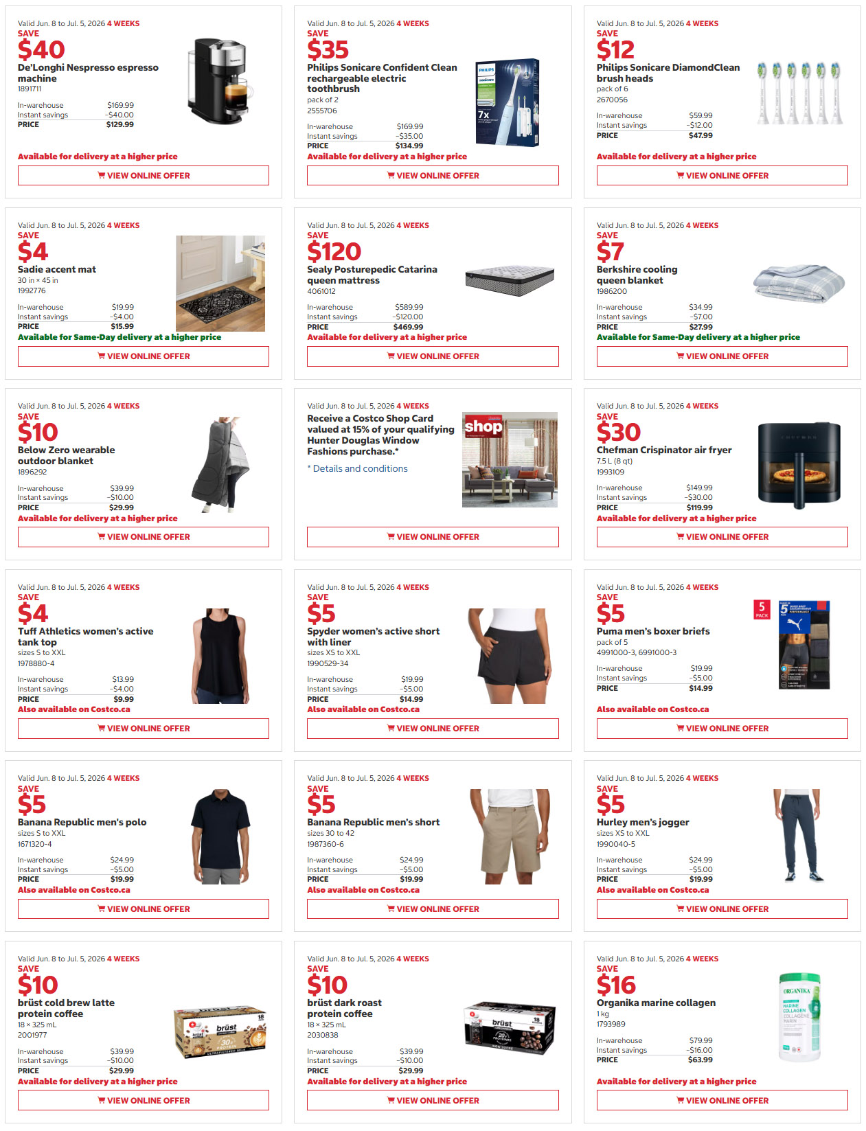 Costco flyer page 3 features savings from June 8 to July 5, 2026. Deals include $40 off De'Longhi Nespresso espresso machine for $129.99, $35 off Philips Sonicare Confident Clean rechargeable electric toothbrush pack of 2 for $134.99, and $12 off Philips Sonicare DiamondClean brush heads pack of 5 for $47.99. Also available are $4 off Sadie accent mat for $15.99, $120 off Sealy Posturepedic Catarina queen mattress for $469.99, and $7 off Berkshire cooling queen blanket for $27.99. Save $10 on Below Zero wearable outdoor blanket for $29.99. Receive a Costco Shop Card valued at 15% of your qualifying Hunter Douglas Window Fashions purchase. Save $30 on Chefman Crispinator air fryer 7.5 L for $119.99. Get $4 off Tuff Athletics women's active tank top for $9.99. Save $5 on Spyder women's active short with liner for $14.99 and Puma men's boxer briefs pack of 5 for $14.99. Also save $5 on Banana Republic men's polo for $19.99 and Banana Republic men's short for $19.99. Get $5 off Hurley men's jogger for $19.99. Finally, save $10 on brü st cold brew latte protein coffee 18 x 325 ml for $29.99 and brü st dark roast protein coffee 18 x 325 ml for $29.99. Save $16 on Organika marine collagen 1 kg for $63.99.