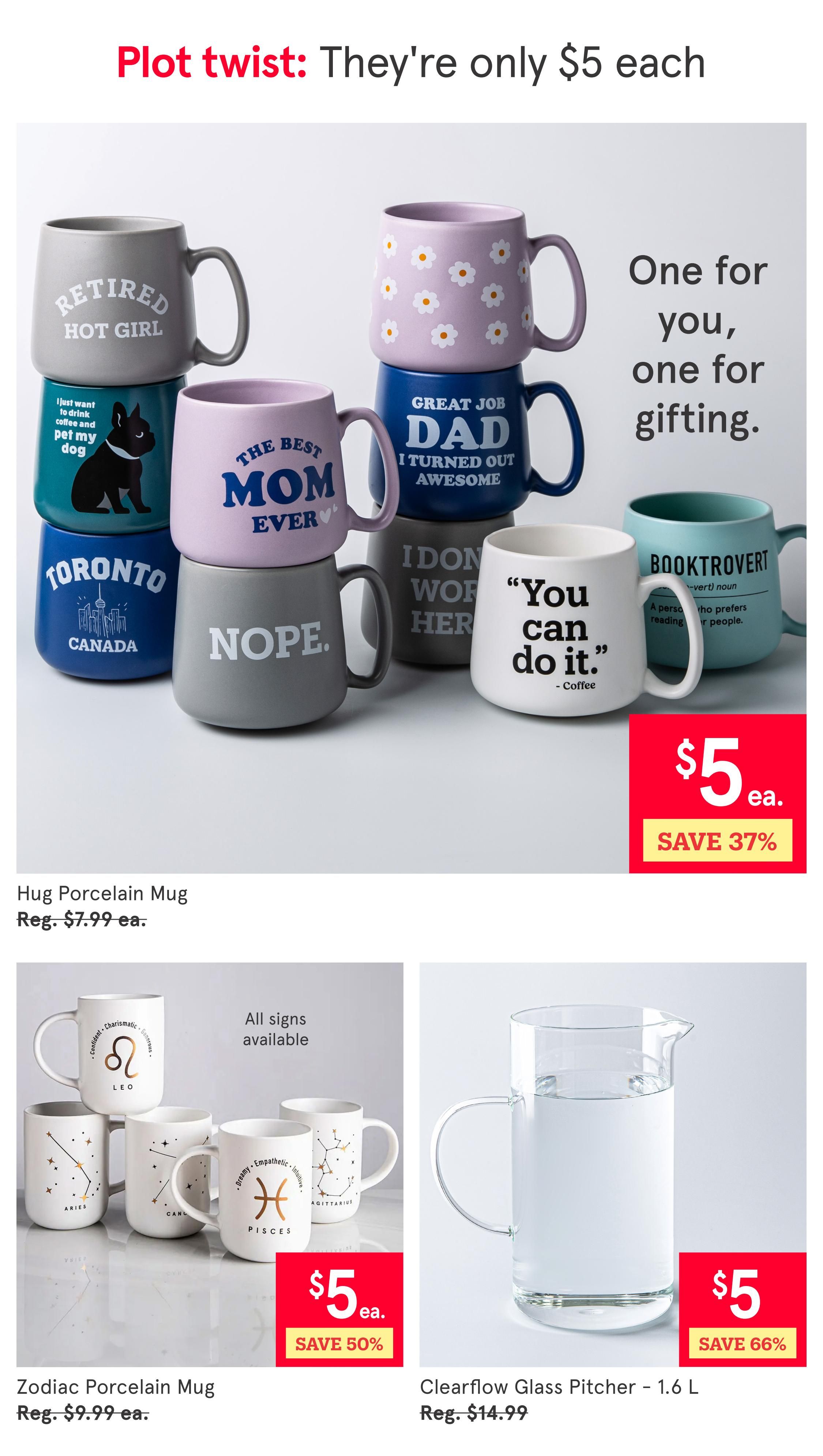 Kitchen Stuff Plus flyer page 8 features a collection of novelty mugs on sale for $5 each, saving 37%. These include designs like 'Retired Hot Girl', 'The Best Mom Ever', 'Great Job Dad', 'Toronto Canada', 'Nope', 'I Don't Want Her', 'Booktrovert', and 'You Can Do It - Coffee'. Also featured are Zodiac Porcelain Mugs for $5 each (save 50%), regularly $9.99 each, and a Clearflow Glass Pitcher - 1.6 L for $5 (save 66%), regularly $14.99.