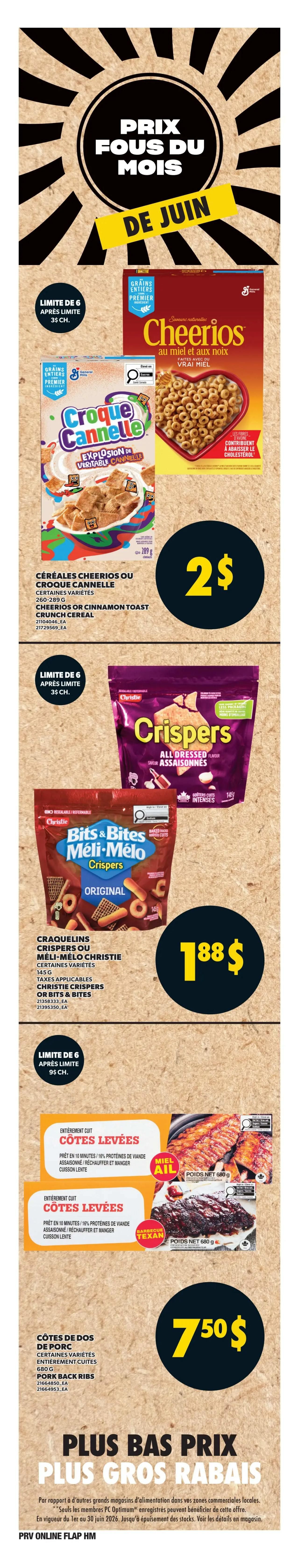 Provigo weekly flyer specials, page 6. Featuring June's crazy prices. Cheerios or Cinnamon Toast Crunch cereal, various sizes 260-289g, on sale for $2 each, limit of 6. Christie Crispers or Bits & Bites snacks, 145g, on sale for $1.88 each, limit of 6. Fully cooked pork back ribs, various flavours including honey garlic and Texas BBQ, 680g, on sale for $7.50 each. The flyer also mentions 'Lower Prices, Bigger Savings' and details about PC Optimum member benefits.