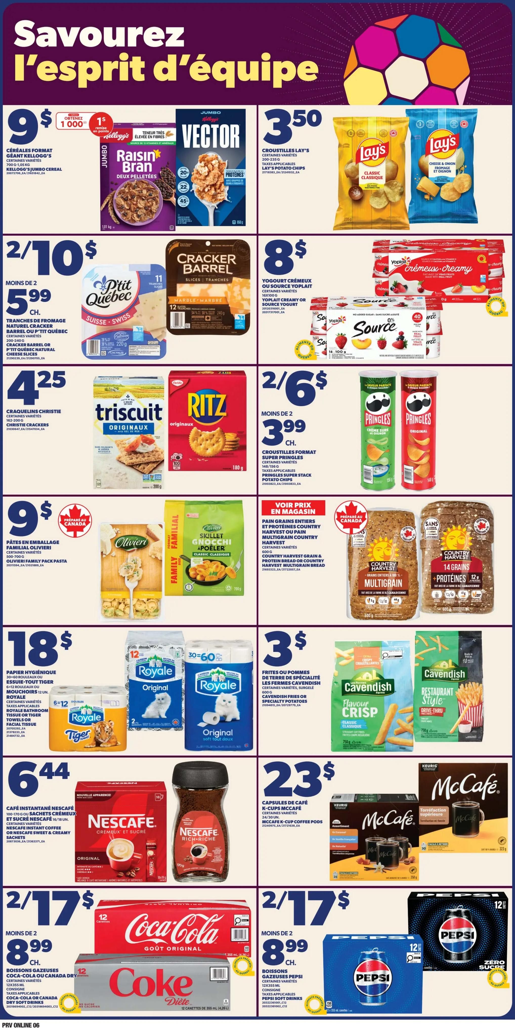 Provigo weekly flyer specials page 8 features a variety of grocery items. Save on Kellogg's Jumbo Cereal for $9, or get 1000 bonus points. Lay's Potato Chips are $3.50. Enjoy 2 for $10 on P'tit Québec or Cracker Barrel cheese slices, or save $5.99 when you buy 2. Yoplait Creamy or Source Yogurt is $8. Christie Crackers and Ritz Crackers are 2 for $6.99. Pâtes en emballage familial Olivieri are $9. Pringles Super Stack Potato Chips are 2 for $6.99. Country Harvest Bread or Multigrain Bread is available in store. Royale Bathroom Tissue or Tiger Towels are $18. Cavendish Fries or Specialty Potatoes are $3. Nescafé Instant Coffee is $6.44. McCafé K-Cup Coffee Pods are $23. Coca-Cola or Canada Dry Soft Drinks are 2 for $17.99, or $8.99 each. Pepsi Soft Drinks are also 2 for $17.99, or $8.99 each.