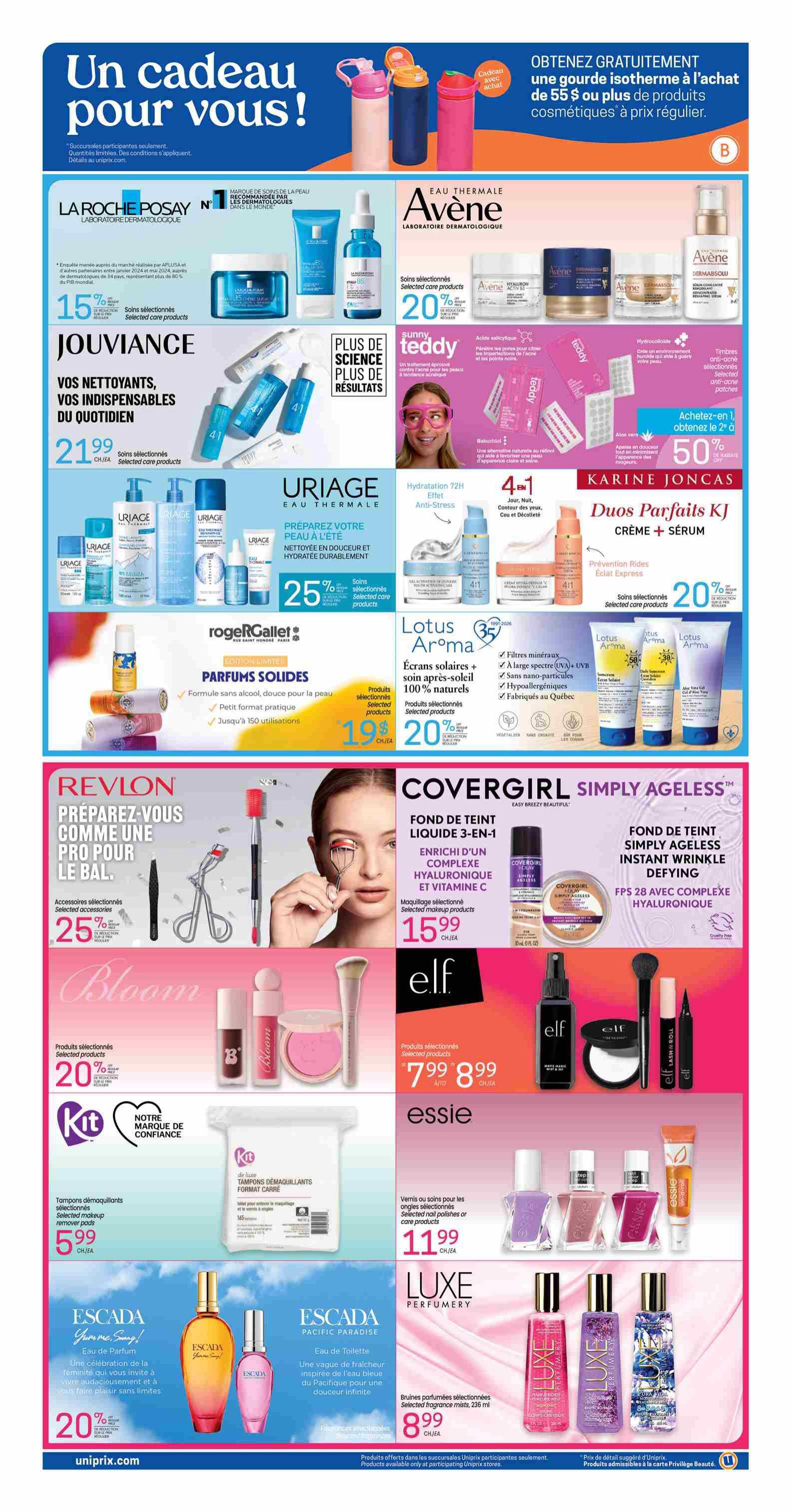 Uniprix weekly flyer specials page 3 features a gift with purchase offer for a thermal bottle with $55+ cosmetic purchases. Featured brands include La Roche-Posay with 15% off selected skincare, Jouviance cleansing and daily essential products for $21.99, and Avène with 20% off selected skincare. Sunny Teddy offers anti-acne solutions with 50% off selected products. Uriage offers 25% off selected skincare. Karine Joncas offers Duos Parfaits KJ cream and serum. Lotus Aroma offers 20% off selected sunscreen and 35+ SPF protection. Roger & Gallet offers solid perfumes for $19.99. Revlon offers 25% off selected makeup accessories. Covergirl Simply Ageless offers liquid foundation 3-in-1 for $15.99 and instant wrinkle defying foundation with hyaluronic complex for $15.99. Elf cosmetics are featured with selected makeup products at $7.99 or $8.99. Bloom offers selected makeup products at 20% off. Kit offers selected makeup remover pads for $5.99. Essie offers selected nail polishes or care products for $11.99. Escada offers Eau de Parfum and Eau de Toilette with 20% off selected fragrances. Luxe Perfumery offers selected fragrance mists for $8.99.