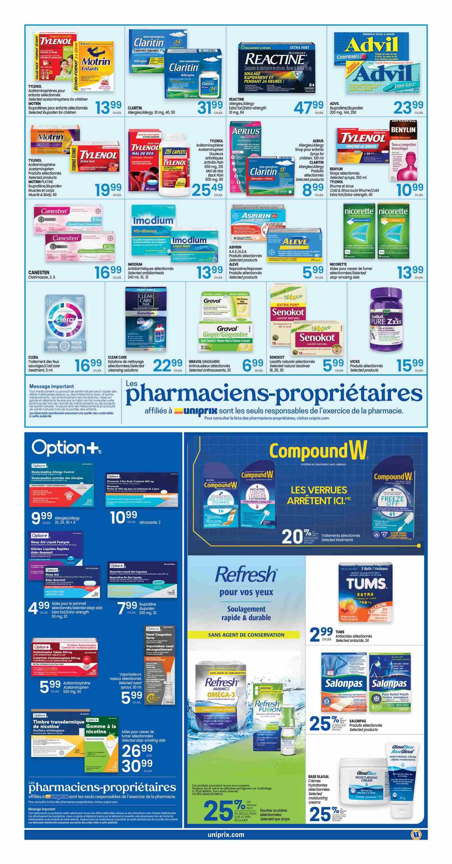 Uniprix weekly flyer specials page 4 features a wide range of health and wellness products. Top brands include Tylenol, Motrin, Claritin, Reactine, Advil, Benylin, and Imodium. Tylenol children's pain relief is $13.99. Motrin muscle and body pain relief is $19.99. Claritin allergy relief is $31.99. Reactine extra-strength allergy relief is $47.99. Advil ibuprofen is $23.99. Tylenol Extra Strength and Tylenol Regular Strength caplets are $25.49. Aerius and Claritin allergy products are $8.99. Benylin cough and cold syrup is $10.99. Canesten clotrimazole is $16.99. Imodium anti-diarrheal medication is $13.99. Aspirin, Aleve, and Gravol are also featured. Senokot natural laxatives are $5.99. Pure Zzzs sleep aid is $15.99. Option+ products include allergy control for $9.99, sleep aids for $4.99, and miconazole cream for $10.99. Nasal congestion spray is $5.99. Nicorette stop-smoking aids are $13.99. Compound W wart treatments are 20% off. Refresh eye drops, including Omega-3 and Fusion, offer rapid and durable relief. Tums antacids are $2.99. Salonpas pain relief patches are 25% off. Glaxal Base moisturizing creams are 25% off. Selected eye drops are 25% off.