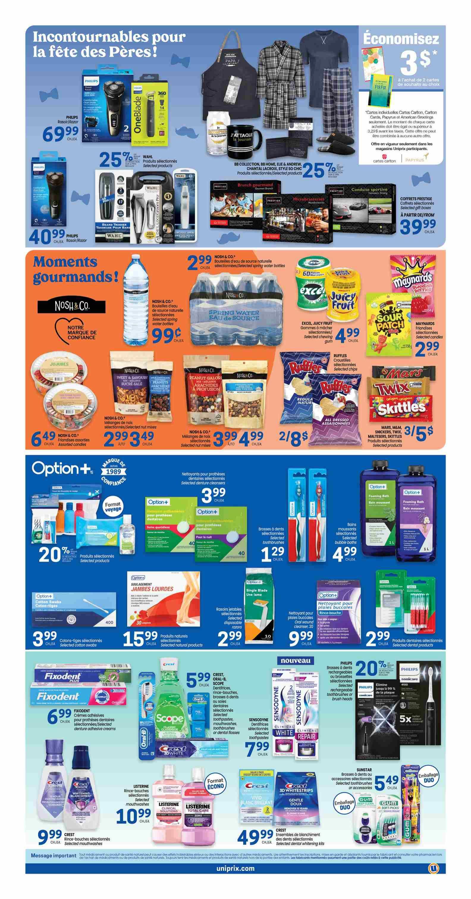 Uniprix weekly flyer specials, page 6. Features include Philips shavers starting at $40.99, Wahl selected products at 25% off, and BB Collection, BB Home, Elle & Andrew, Chantal Lacroix, Style So Chic selected products. 'Moments gourmands' section offers Nosh & Co. spring water for $0.99, Nosh & Co. selected nuts for $2.99 to $3.49 and $3.99 to $4.99, and Nosh & Co. assorted candies for $6.49. Also featured are Excel, Juicy Fruit gum for $4.99, Maynards Swedish Berries candies for $2.99, Ruffles chips for 2/$8, and Mars, M&M's, Snickers, Twix, Maltesers, Skittles selected products for 3/$5. Option+ selected denture cleansers are $3.99, Option+ selected toothbrushes are $1.29, and Option+ bubble baths are $4.99. Option+ selected cotton swabs are $3.99. Selected natural products are $15.99. Single blade disposable razors are $2.99. Oral wound cleanser is $9.99. Fixodent denture adhesive creams are $6.99. Crest, Oral-B, Scope selected toothpastes, mouthwashes, or dental flosses are $5.99. Sensodyne selected toothpastes are $7.99. Philips Sonicare selected toothbrushes or brush heads are 20% off. Sunstar selected toothbrushes or accessories are $5.49. Crest selected whitening kits are $49.99. Listerine selected mouthwashes are $10.99.