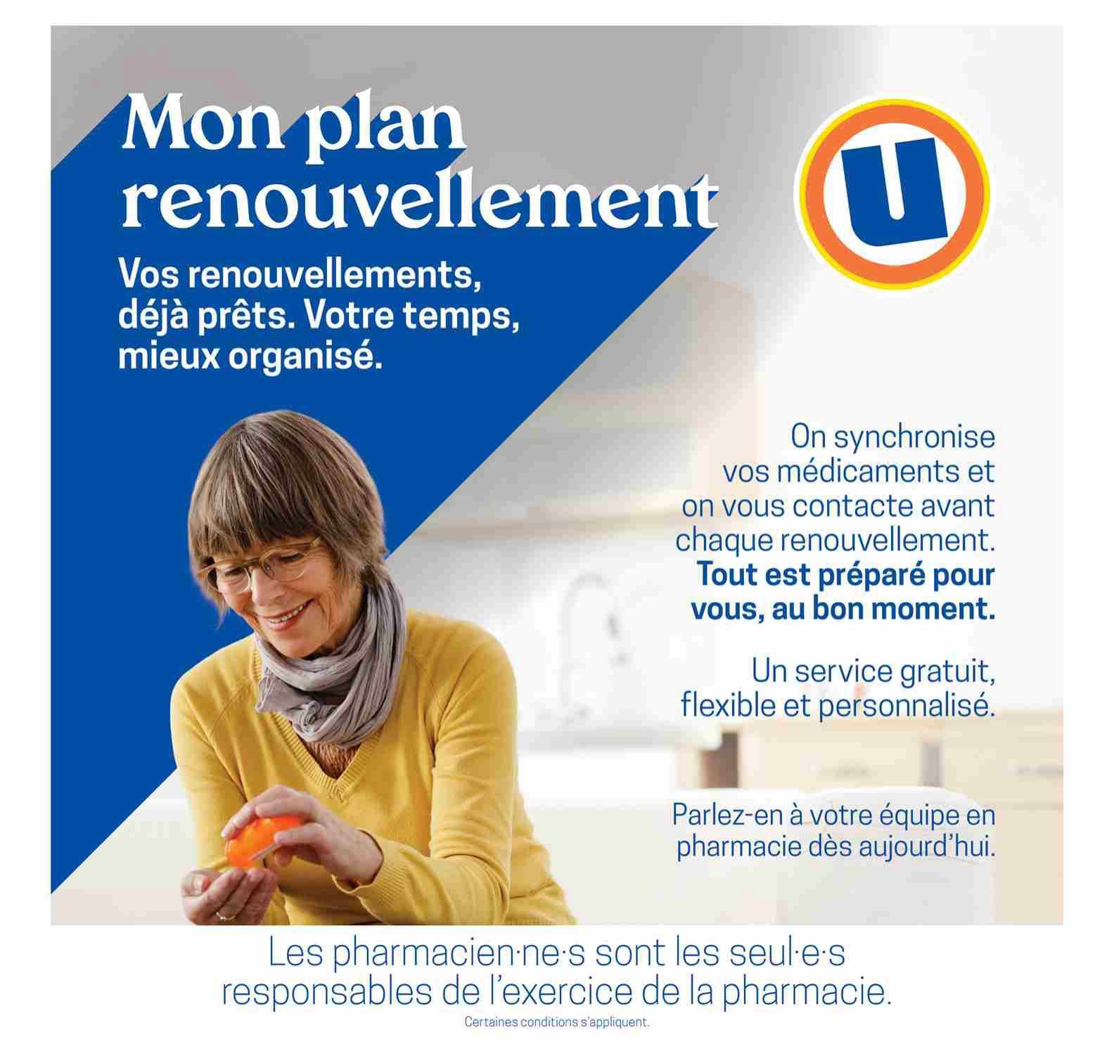 Uniprix flyer page 11 features a 'My Renewal Plan' service. The text 'Your renewals, ready. Your time, better organized.' is displayed. A smiling woman in a yellow sweater holds an orange pill bottle. The Uniprix logo is visible. The page highlights a service that synchronizes medications and contacts customers before each renewal, ensuring everything is prepared on time. It offers a free, flexible, and personalized service. Customers are encouraged to speak with their pharmacy team today. The bottom text states, 'Pharmacists are solely responsible for the practice of pharmacy.' Some conditions apply.