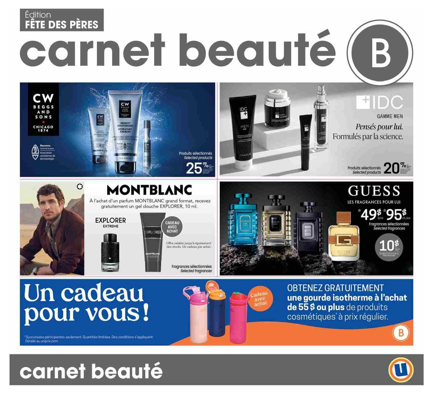 Uniprix Beauty Notebook flyer page featuring Father's Day edition. Includes CW Beggs and Sons Chicago 1874 products with a 25% discount on selected items. IDC Gamme Men products are also available with a 20% discount on selected items. Montblanc Explorer Extreme fragrance is offered with a free 10ml Explorer shower gel with purchase. Guess fragrances for men are on sale, with selected fragrances priced at 2 for $49 or $95 each, and a 10% discount on selected fragrances. A special offer provides a free insulated water bottle with the purchase of $55 or more in regular-priced cosmetic products. The bottom of the page displays the Uniprix logo and 'carnet beauté'.